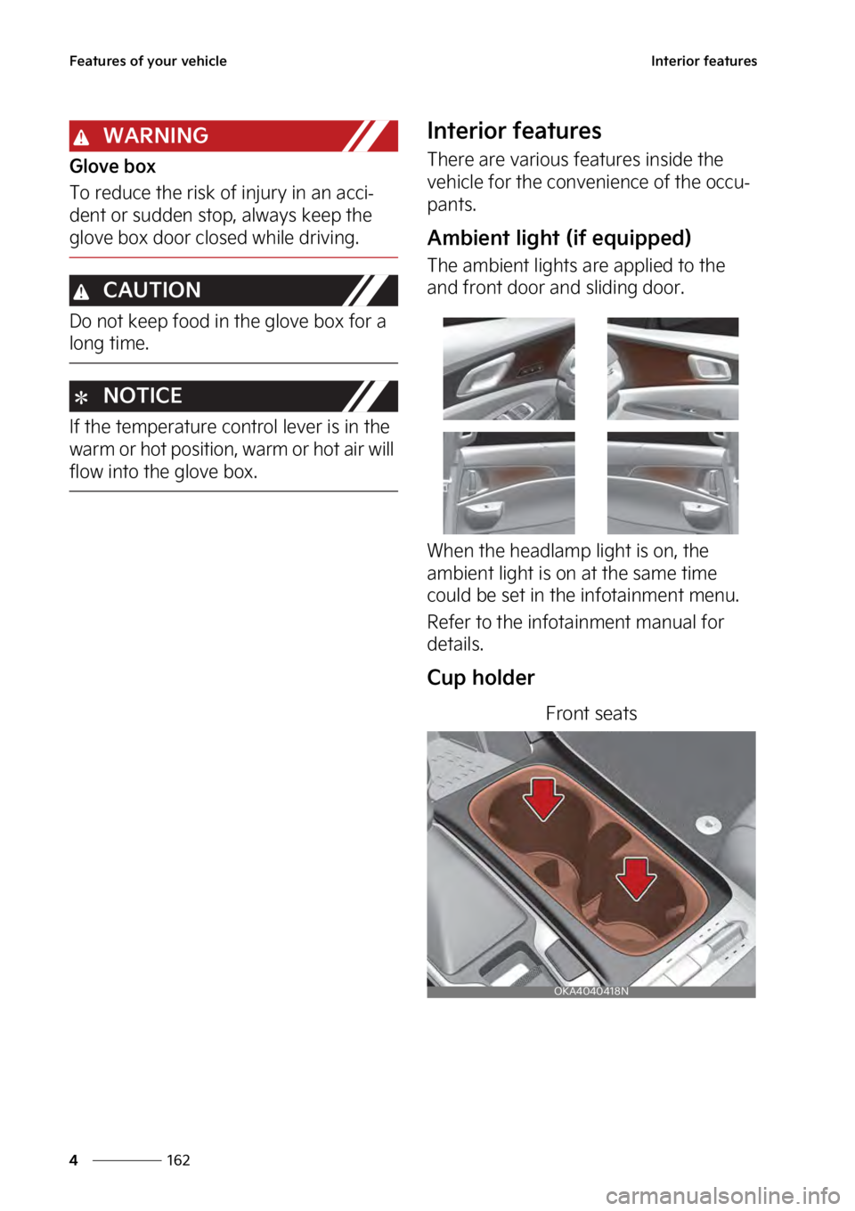 KIA SEDONA 2023  Owners Manual ��F�B�U�V�S�F�T��P�G��Z�P�V�S��W�F�I�J�D�M�F
���
�
�*�O�U�F�S�J�P�S��G�F�B�U�V�S�F�T
�8�"�3�/�*�/�(
�(�M�P�W�F��C�P�Y
�5�P��S�F�E�V�D�F��U�I�F��S�J�T�L��P�G��J�O�K�V�S�Z��J�O��B�O��B
