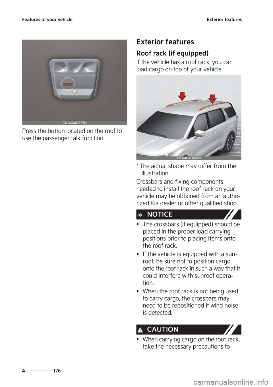 KIA SEDONA 2023  Owners Manual ��F�B�U�V�S�F�T��P�G��Z�P�V�S��W�F�I�J�D�M�F
���
�
�&�Y�U�F�S�J�P�S��G�F�B�U�V�S�F�T
�1�S�F�T�T��U�I�F��C�V�U�U�P�O��M�P�D�B�U�F�E��P�O��U�I�F��S�P�P�G��U�P�
�V�T�F��U�I�F��Q�B�T�T�