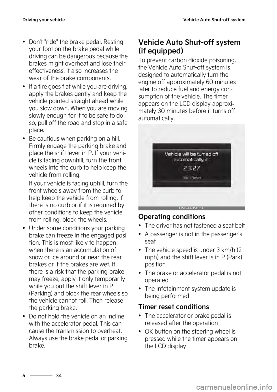 KIA SEDONA 2023  Owners Manual �%�S�J�W�J�O�H��Z�P�V�S��W�F�I�J�D�M�F
��
�
�7�F�I�J�D�M�F��"�V�U�P��4�I�V�U��P�G�G��T�Z�T�U�F�N
