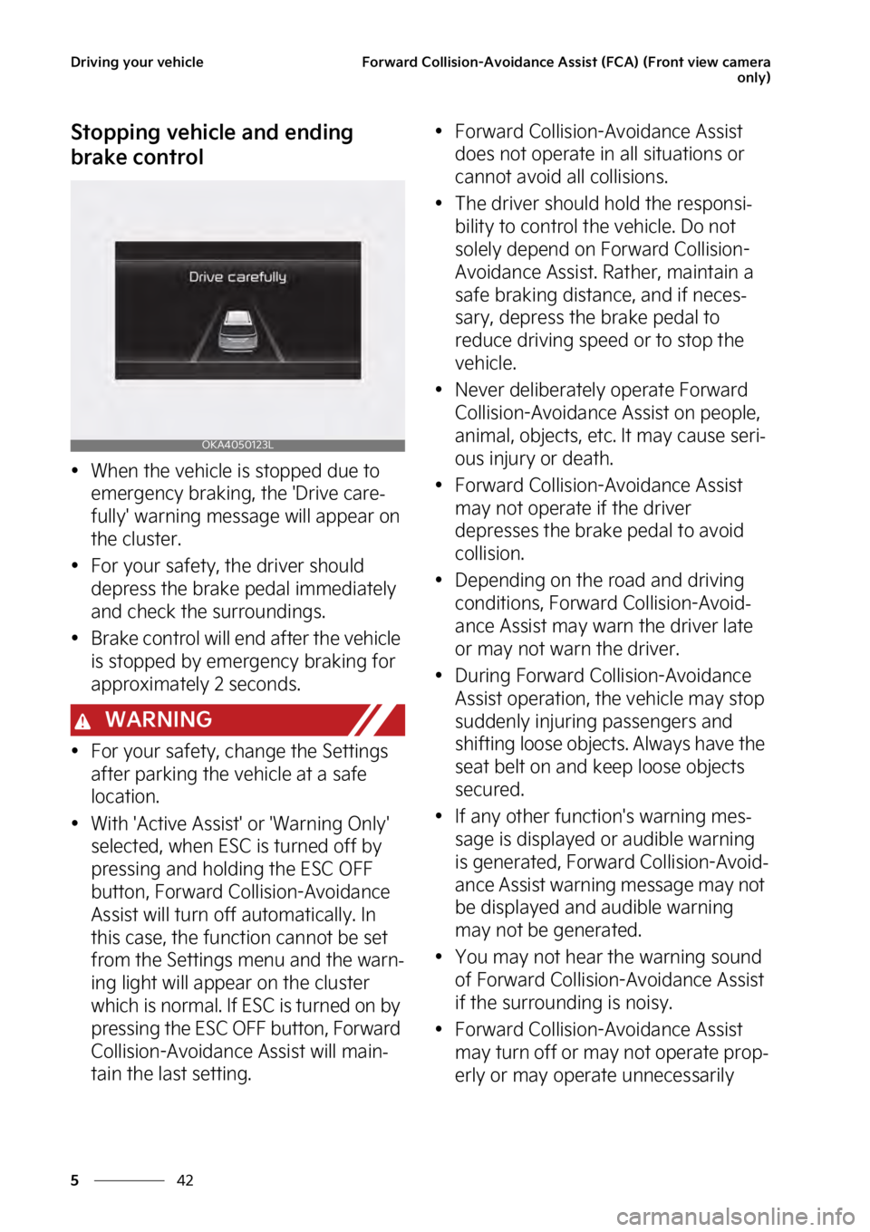 KIA SEDONA 2023  Owners Manual �%�S�J�W�J�O�H��Z�P�V�S��W�F�I�J�D�M�F
��
�
��P�S�X�B�S�E��$�P�M�M�J�T�J�P�O��"�W�P�J�E�B�O�D�F��"�T�T�J�T�U��	��$�"�
��	��S�P�O�U��W�J�F�X��D�B�N�F�S�B
�P�O�M�Z�

�4�U�P�Q�Q�J�O�H��W�