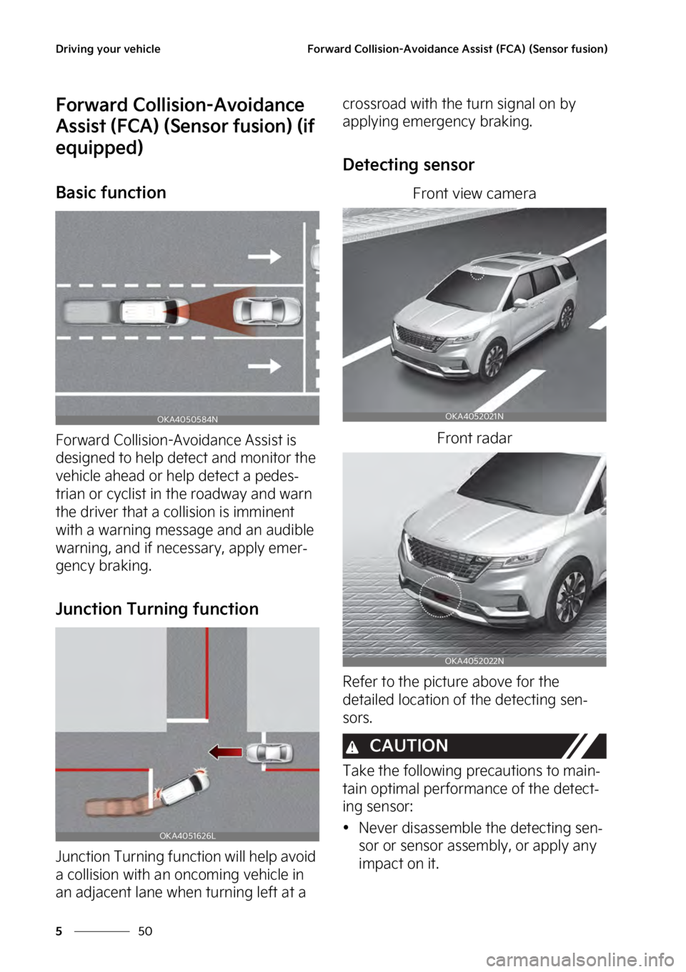 KIA SEDONA 2023  Owners Manual �%�S�J�W�J�O�H��Z�P�V�S��W�F�I�J�D�M�F
��
�
��P�S�X�B�S�E��$�P�M�M�J�T�J�P�O��"�W�P�J�E�B�O�D�F��"�T�T�J�T�U��	��$�"�
��	�4�F�O�T�P�S��G�V�T�J�P�O�

��P�S�X�B�S�E��$�P�M�M�J�T�J�P�O��"