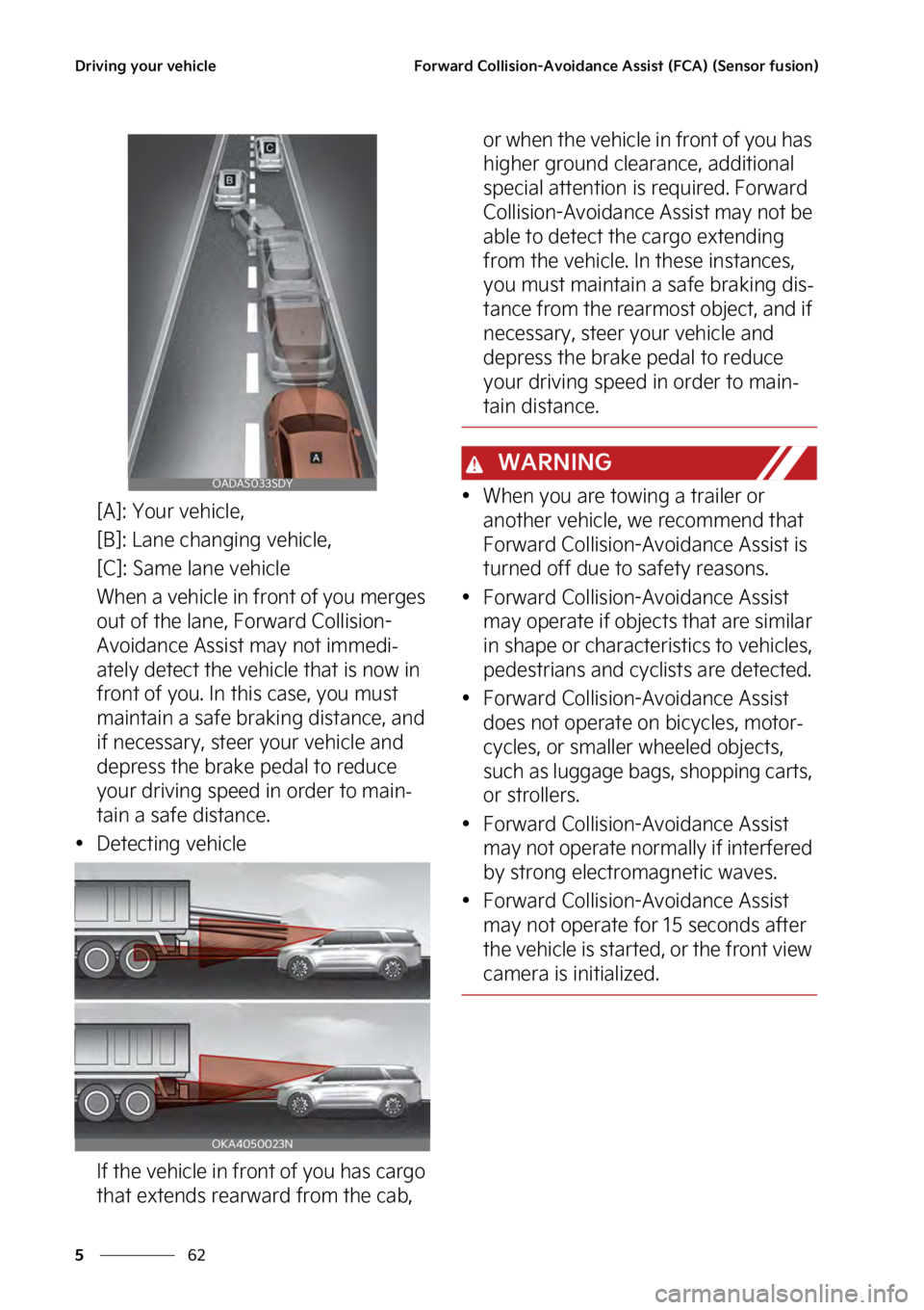 KIA SEDONA 2023  Owners Manual �%�S�J�W�J�O�H��Z�P�V�S��W�F�I�J�D�M�F
��
�
��P�S�X�B�S�E��$�P�M�M�J�T�J�P�O��"�W�P�J�E�B�O�D�F��"�T�T�J�T�U��	��$�"�
��	�4�F�O�T�P�S��G�V�T�J�P�O�

�<�"�>���:�P�V�S��W�F�I�J�D�M�F�
�