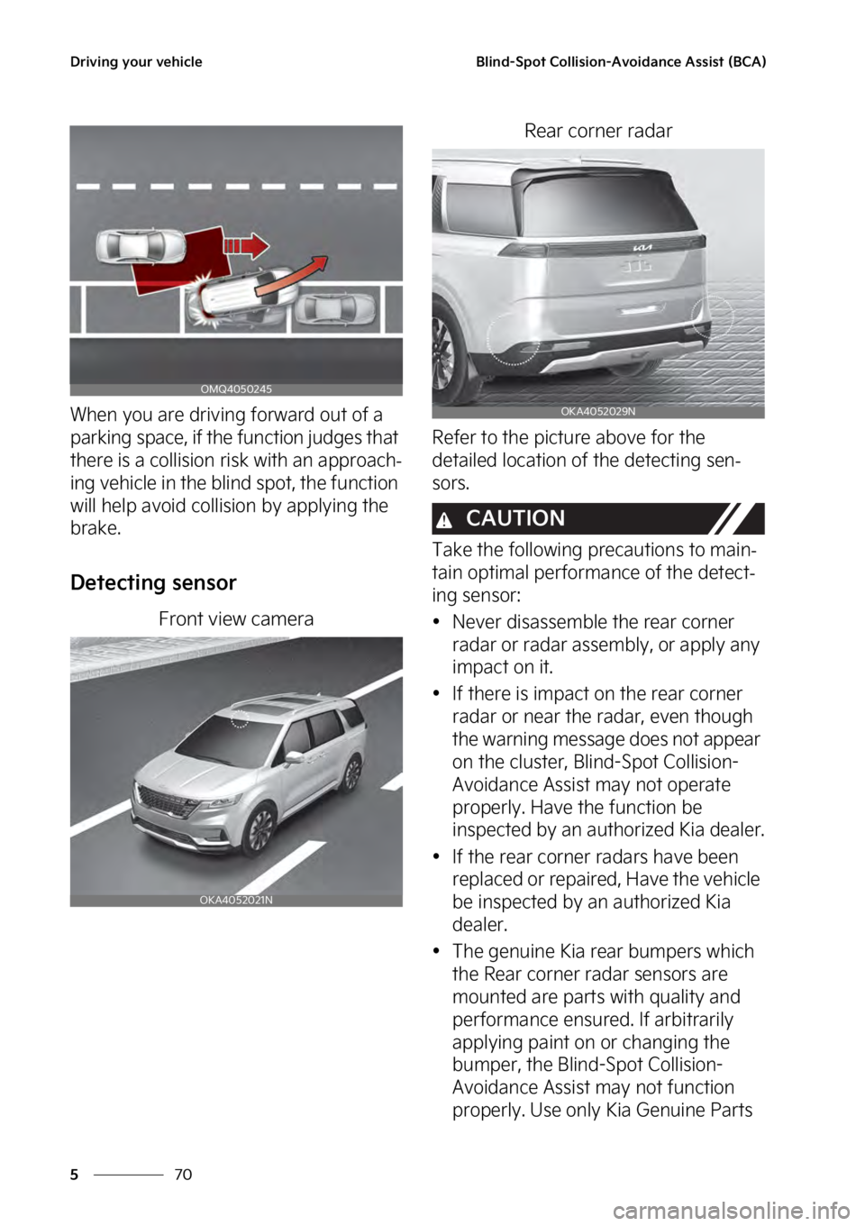 KIA SEDONA 2023  Owners Manual �%�S�J�W�J�O�H��Z�P�V�S��W�F�I�J�D�M�F
��
�
�#�M�J�O�E��4�Q�P�U��$�P�M�M�J�T�J�P�O��"�W�P�J�E�B�O�D�F��"�T�T�J�T�U��	�#�$�"�

�8�I�F�O��Z�P�V��B�S�F��E�S�J�W�J�O�H��G�P�S�X�B�S�E��P�V�U