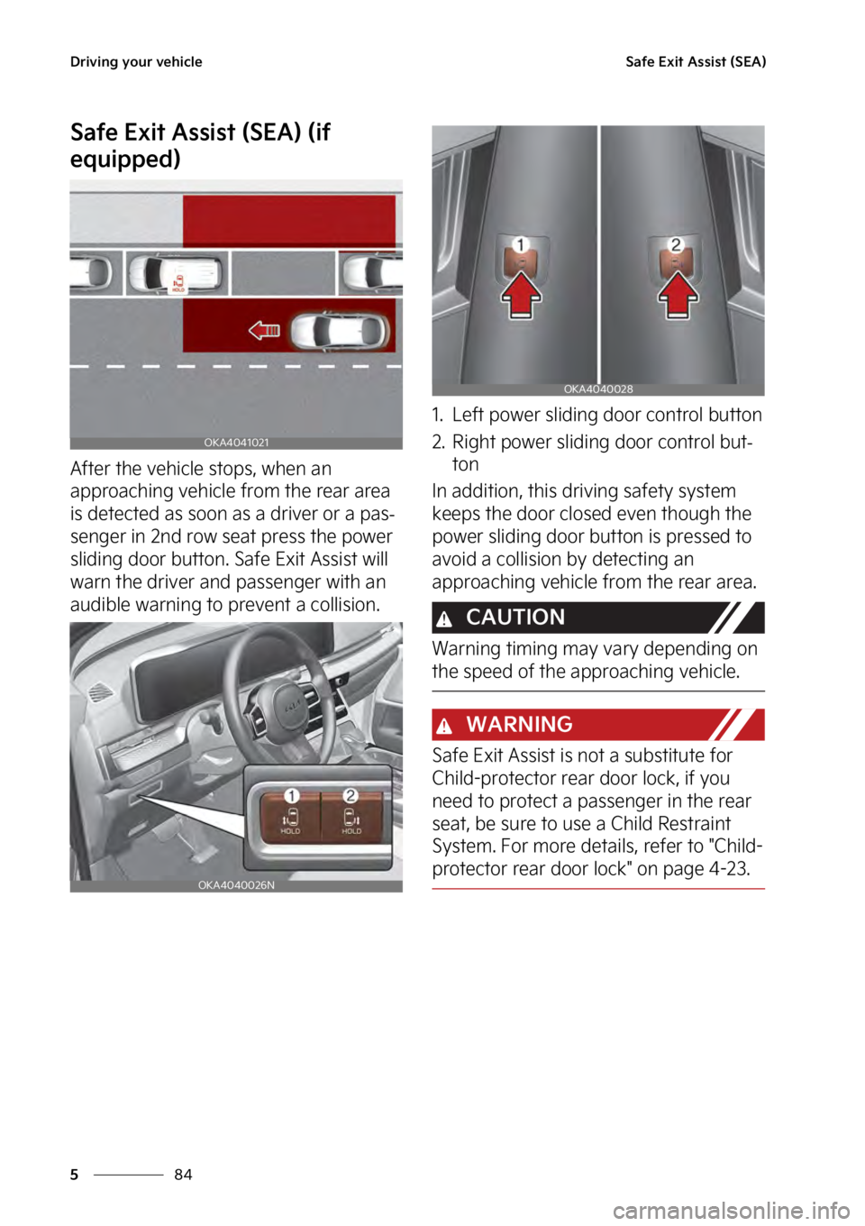 KIA SEDONA 2023  Owners Manual �%�S�J�W�J�O�H��Z�P�V�S��W�F�I�J�D�M�F
��
�
�4�B�G�F��&�Y�J�U��"�T�T�J�T�U��	�4�&�"�

�4�B�G�F��&�Y�J�U��"�T�T�J�T�U��	�4�&�"�
��	�J�G�
�F�R�V�J�Q�Q�F�E�

�"�G�U�F�S��U�I�F��W�F�I�J�D�M