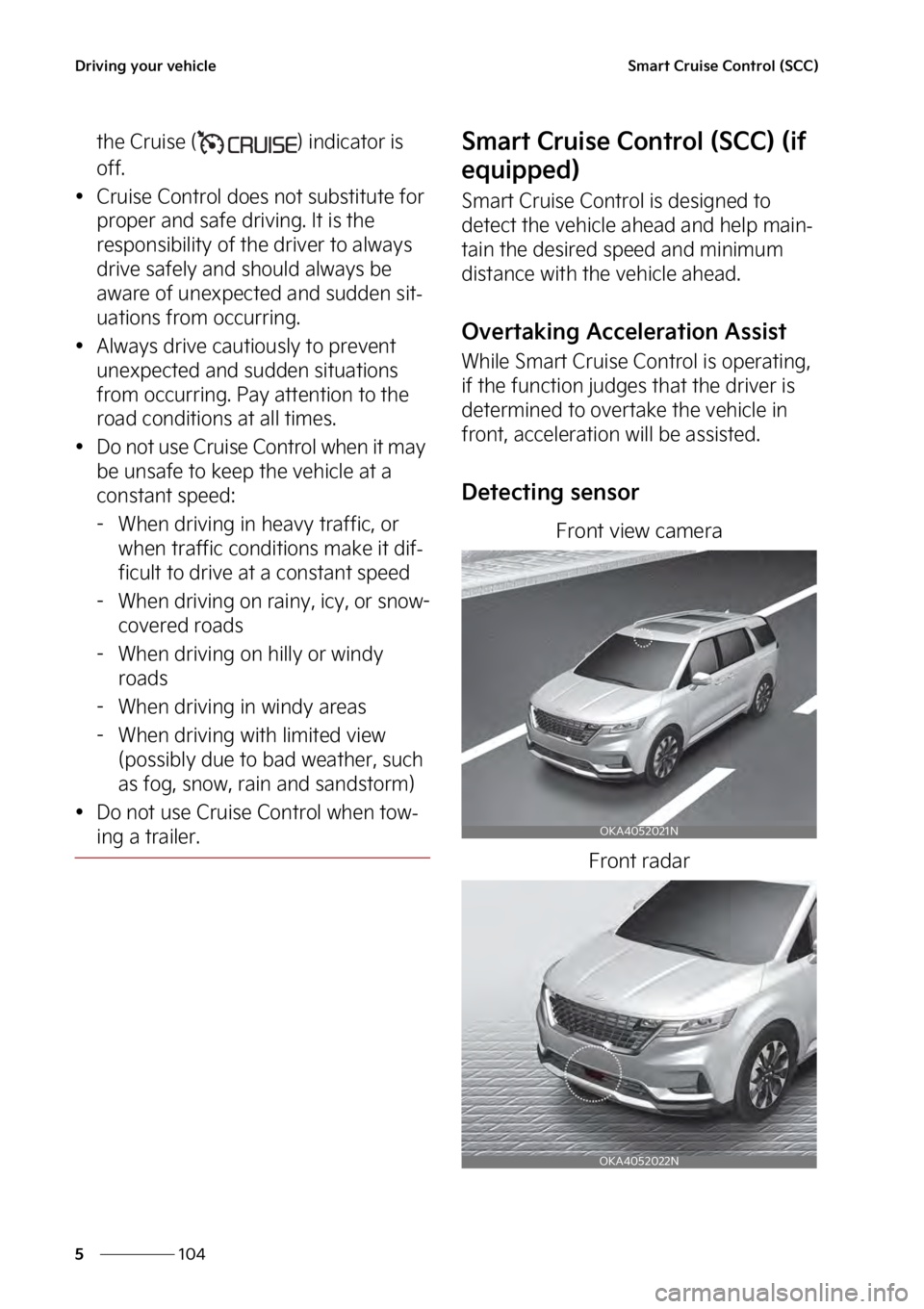 KIA SEDONA 2023  Owners Manual �%�S�J�W�J�O�H��Z�P�V�S��W�F�I�J�D�M�F
���
�
�4�N�B�S�U��$�S�V�J�T�F��$�P�O�U�S�P�M��	�4�$�$�

�U�I�F��$�S�V�J�T�F��	 �
��J�O�E�J�D�B�U�P�S��J�T�
�P�G�G�
