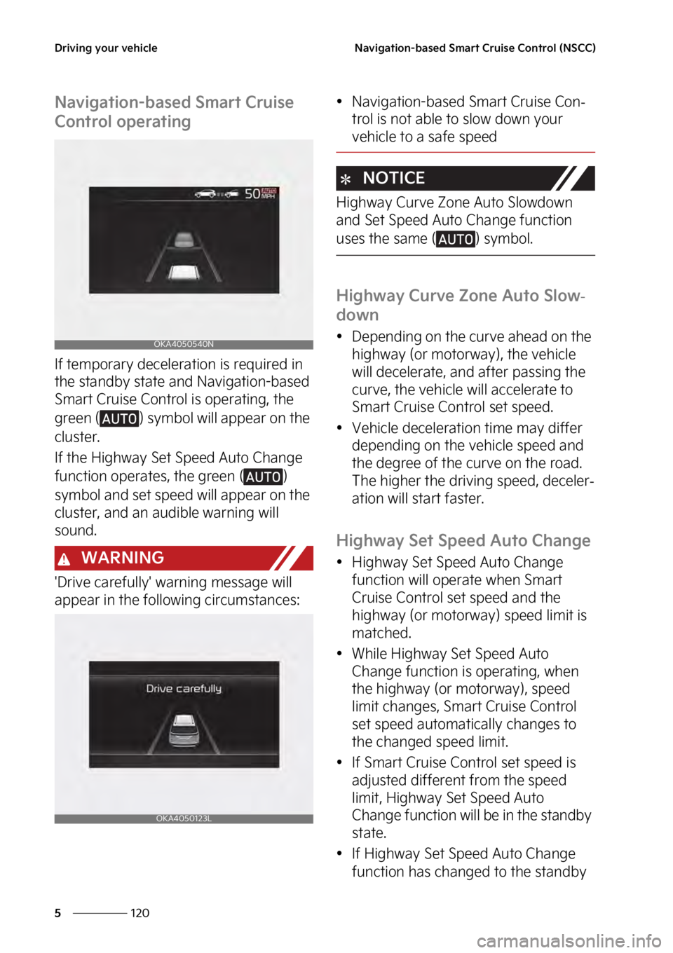 KIA SEDONA 2023  Owners Manual �%�S�J�W�J�O�H��Z�P�V�S��W�F�I�J�D�M�F
���
�
�/�B�W�J�H�B�U�J�P�O��C�B�T�F�E��4�N�B�S�U��$�S�V�J�T�F��$�P�O�U�S�P�M��	�/�4�$�$�

�/�B�W�J�H�B�U�J�P�O��C�B�T�F�E��4�N�B�S�U��$�S�V�J�T�F�