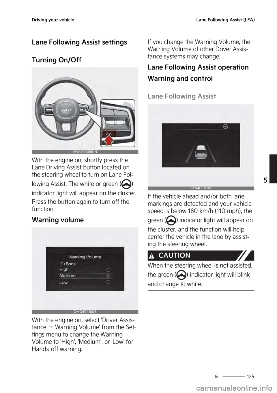 KIA SEDONA 2023  Owners Manual ���
�
�
�%�S�J�W�J�O�H��Z�P�V�S��W�F�I�J�D�M�F�-�B�O�F���P�M�M�P�X�J�O�H��"�T�T�J�T�U��	�-��"�

�-�B�O�F���P�M�M�P�X�J�O�H��"�T�T�J�T�U��T�F�U�U�J�O�H�T
�5�V�S�O�J�O�H��0�O��0�G�G
�8