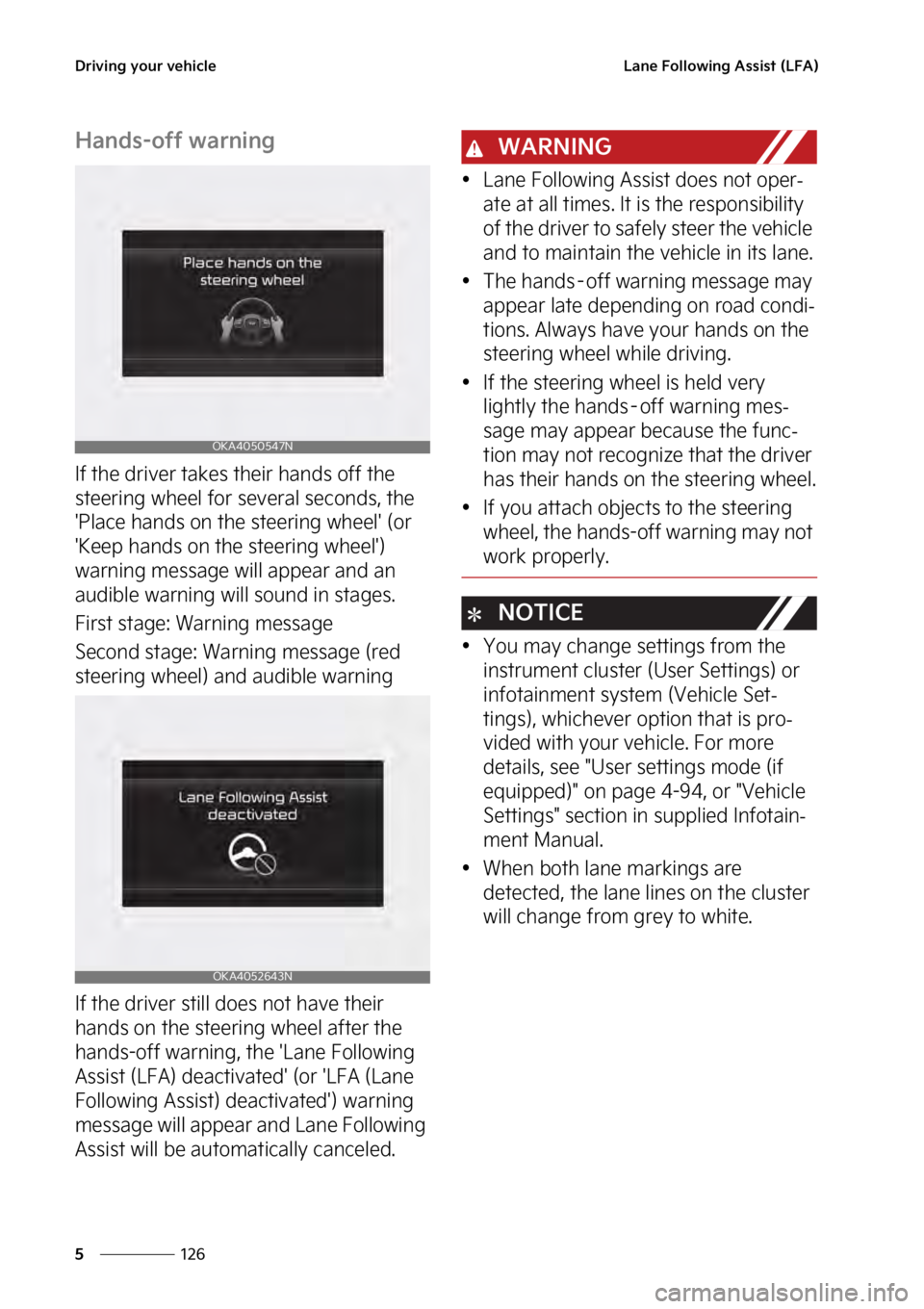 KIA SEDONA 2023  Owners Manual �%�S�J�W�J�O�H��Z�P�V�S��W�F�I�J�D�M�F
���
�
�-�B�O�F���P�M�M�P�X�J�O�H��"�T�T�J�T�U��	�-��"�

�)�B�O�E�T��P�G�G��X�B�S�O�J�O�H
�*�G��U�I�F��E�S�J�W�F�S��U�B�L�F�T��U�I�F�J�S��I�B�O�
