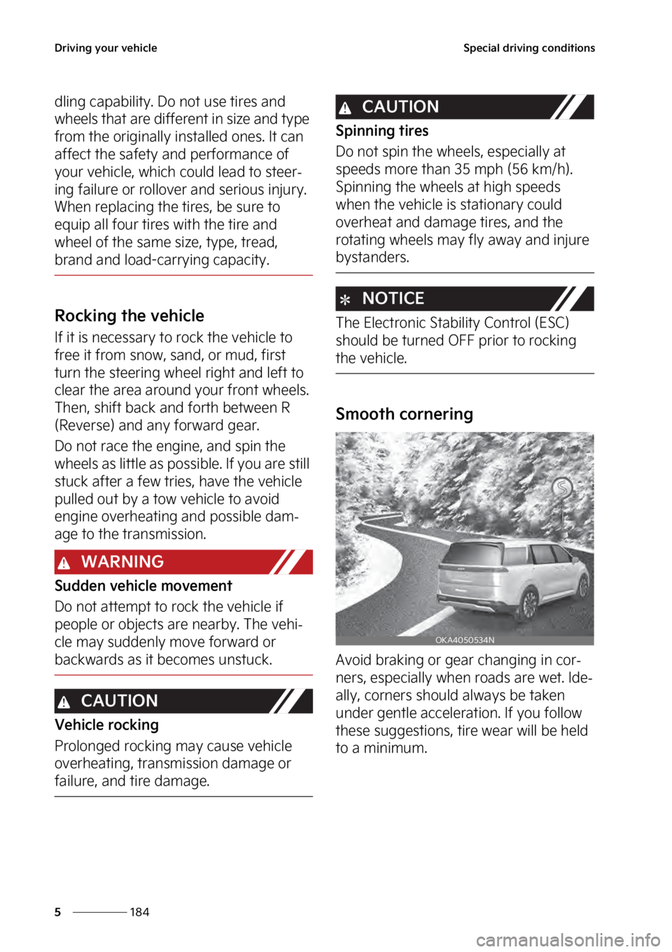 KIA SEDONA 2023  Owners Manual �%�S�J�W�J�O�H��Z�P�V�S��W�F�I�J�D�M�F
���
�
�4�Q�F�D�J�B�M��E�S�J�W�J�O�H��D�P�O�E�J�U�J�P�O�T
�E�M�J�O�H��D�B�Q�B�C�J�M�J�U�Z���%�P��O�P�U��V�T�F��U�J�S�F�T��B�O�E�
�X�I�F�F�M�T��U�