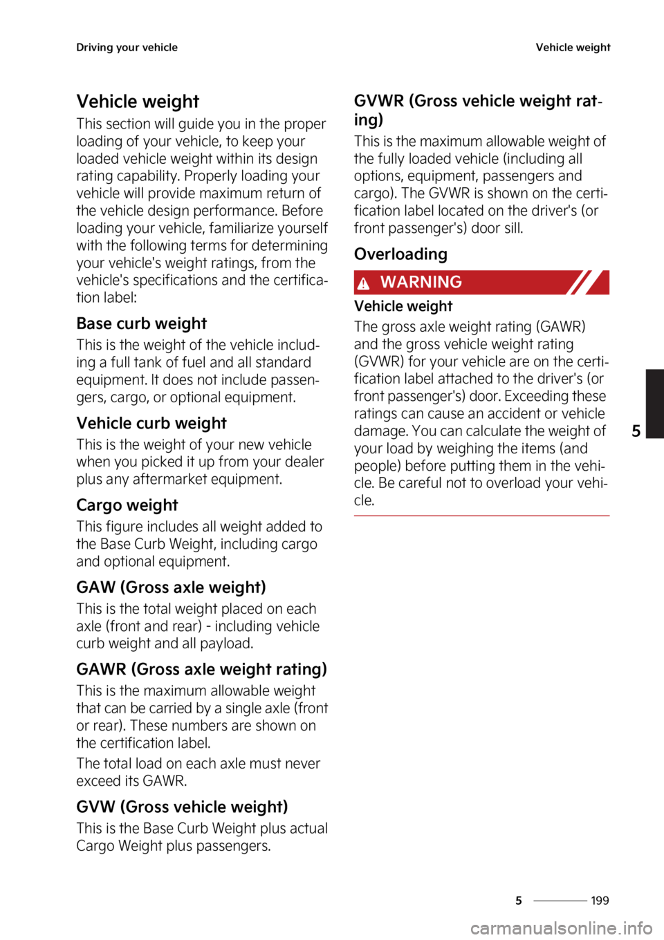 KIA SEDONA 2023  Owners Manual ���
�
�
�%�S�J�W�J�O�H��Z�P�V�S��W�F�I�J�D�M�F�7�F�I�J�D�M�F��X�F�J�H�I�U
�7�F�I�J�D�M�F��X�F�J�H�I�U
�5�I�J�T��T�F�D�U�J�P�O��X�J�M�M��H�V�J�E�F��Z�P�V��J�O��U�I�F��Q�S�P�Q�F�S�
�M�P