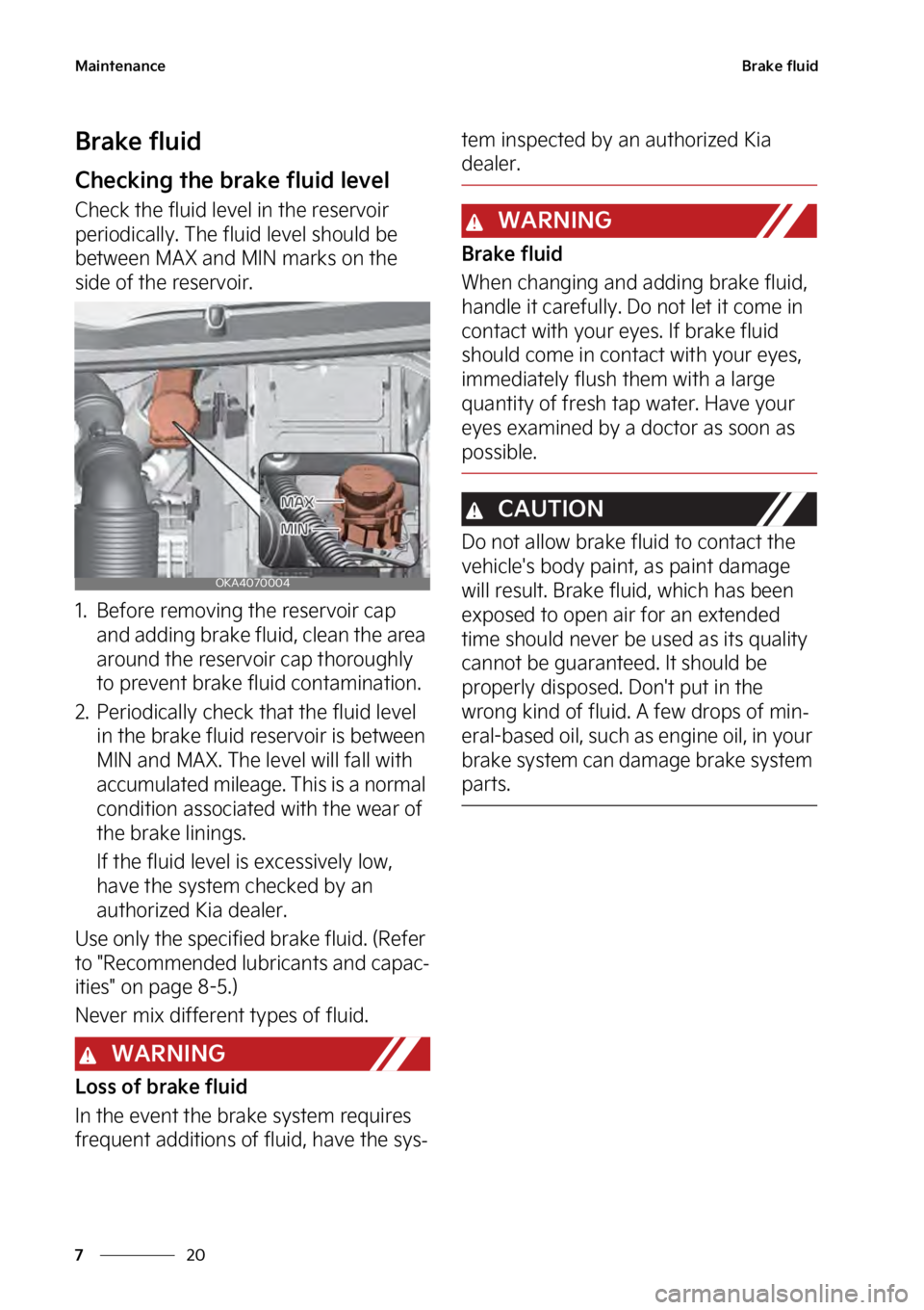 KIA SEDONA 2023  Owners Manual �.�B�J�O�U�F�O�B�O�D�F
��
�
�#�S�B�L�F��G�M�V�J�E
�#�S�B�L�F��G�M�V�J�E
�$�I�F�D�L�J�O�H��U�I�F��C�S�B�L�F��G�M�V�J�E��M�F�W�F�M
�$�I�F�D�L��U�I�F��G�M�V�J�E��M�F�W�F�M��J�O��U�I�F��S�F