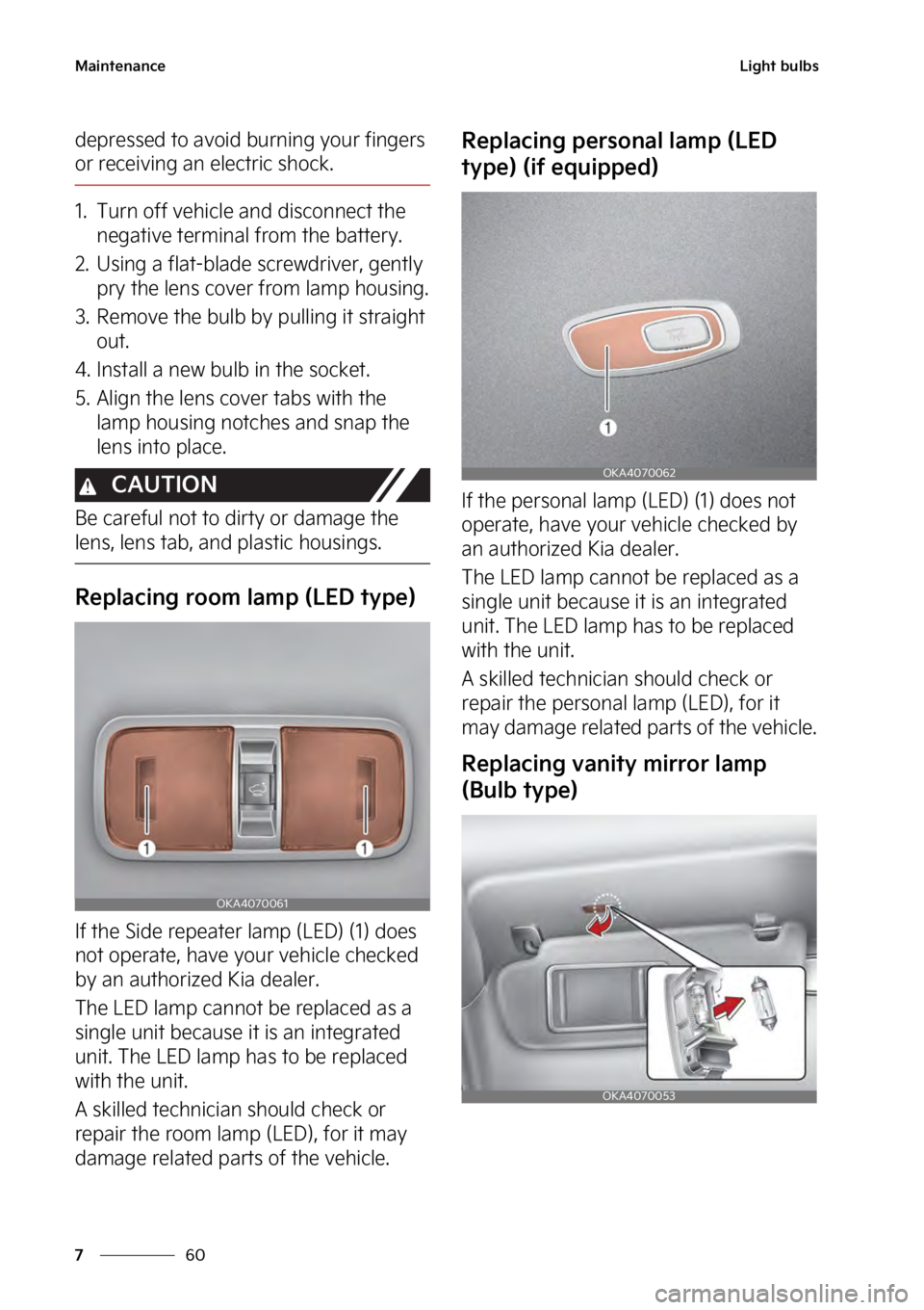 KIA SEDONA 2023  Owners Manual �.�B�J�O�U�F�O�B�O�D�F
��
�
�-�J�H�I�U��C�V�M�C�T
�E�F�Q�S�F�T�T�F�E��U�P��B�W�P�J�E��C�V�S�O�J�O�H��Z�P�V�S��G�J�O�H�F�S�T�
�P�S��S�F�D�F�J�W�J�O�H��B�O��F�M�F�D�U�S�J�D��T�I�P�D�L�
�