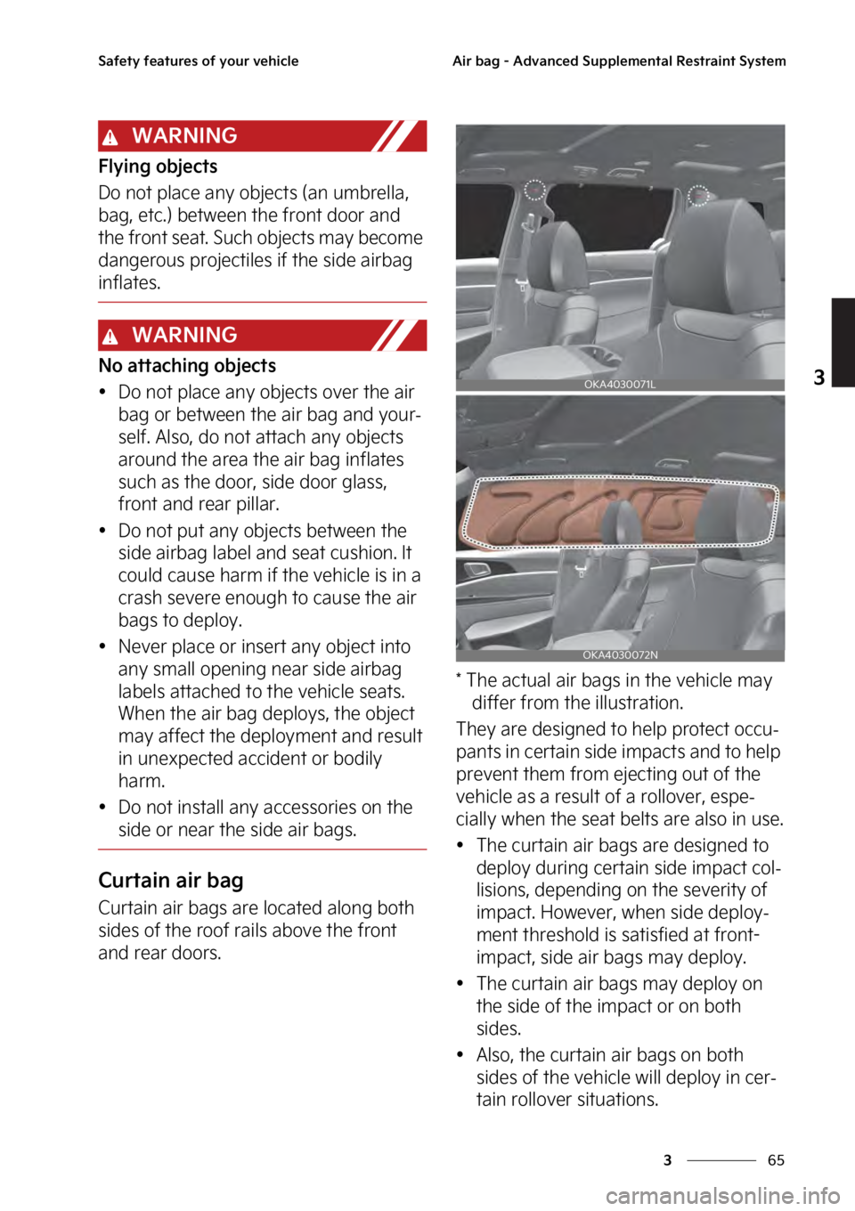 KIA SEDONA 2023 Manual Online ��
�
�
�4�B�G�F�U�Z��G�F�B�U�V�S�F�T��P�G��Z�P�V�S��W�F�I�J�D�M�F�"�J�S��C�B�H����"�E�W�B�O�D�F�E��4�V�Q�Q�M�F�N�F�O�U�B�M��3�F�T�U�S�B�J�O�U��4�Z�T�U�F�N
�8�"�3�/�*�/�(
��M�Z�J�O�H��