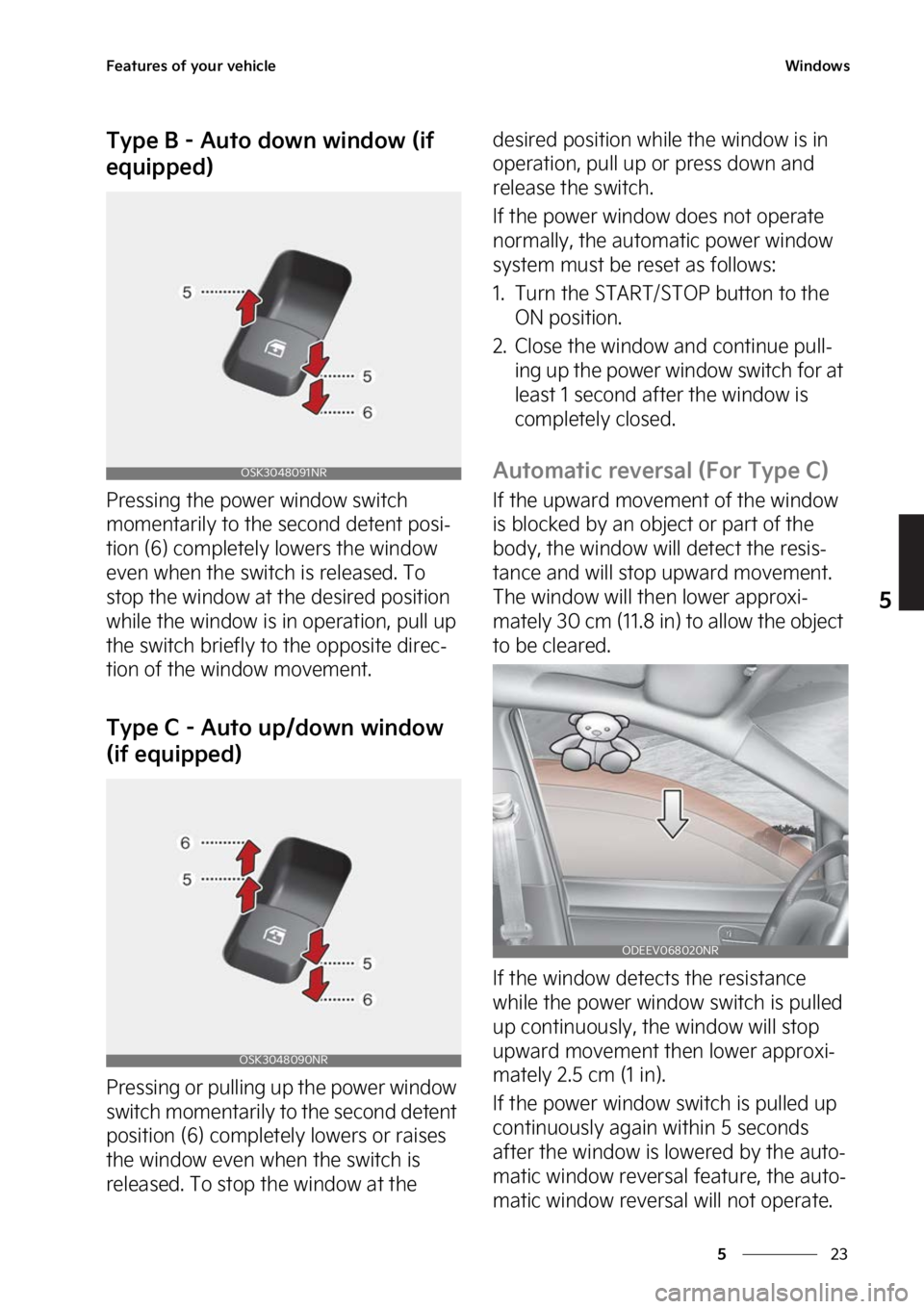 KIA SOUL EV 2023  Owners Manual ��
�
�
��F�B�U�V�S�F�T��P�G��Z�P�V�S��W�F�I�J�D�M�F�8�J�O�E�P�X�T
�5�Z�Q�F��#����"�V�U�P��E�P�X�O��X�J�O�E�P�X��	�J�G�
�F�R�V�J�Q�Q�F�E�

�1�S�F�T�T�J�O�H��U�I�F��Q�P�X�F�S��X�J�O�E
