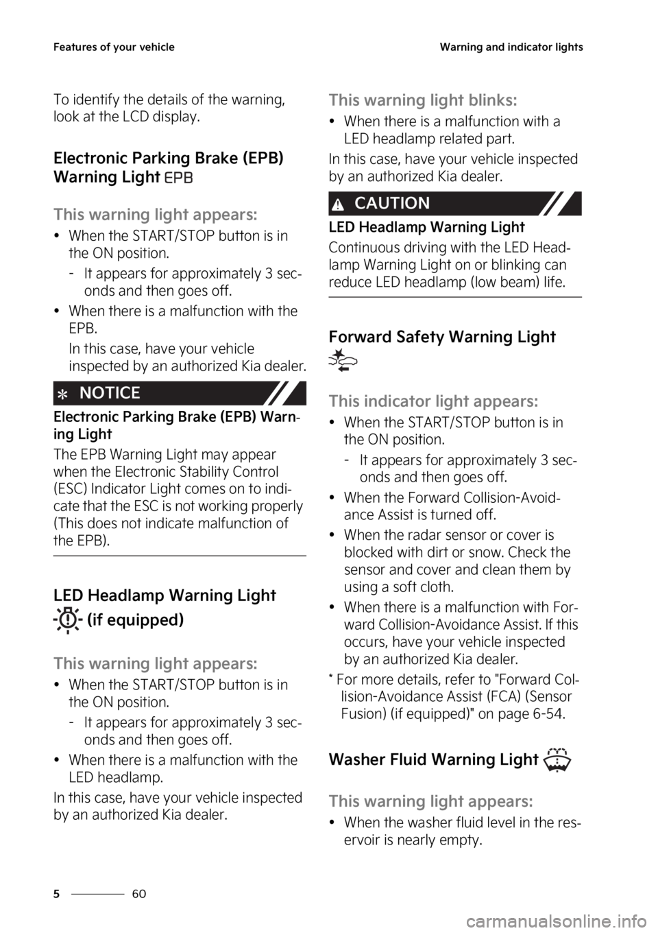 KIA SOUL EV 2023  Owners Manual ��F�B�U�V�S�F�T��P�G��Z�P�V�S��W�F�I�J�D�M�F
��
�
�8�B�S�O�J�O�H��B�O�E��J�O�E�J�D�B�U�P�S��M�J�H�I�U�T
�5�P��J�E�F�O�U�J�G�Z��U�I�F��E�F�U�B�J�M�T��P�G��U�I�F��X�B�S�O�J�O�H�
�
�M�P�