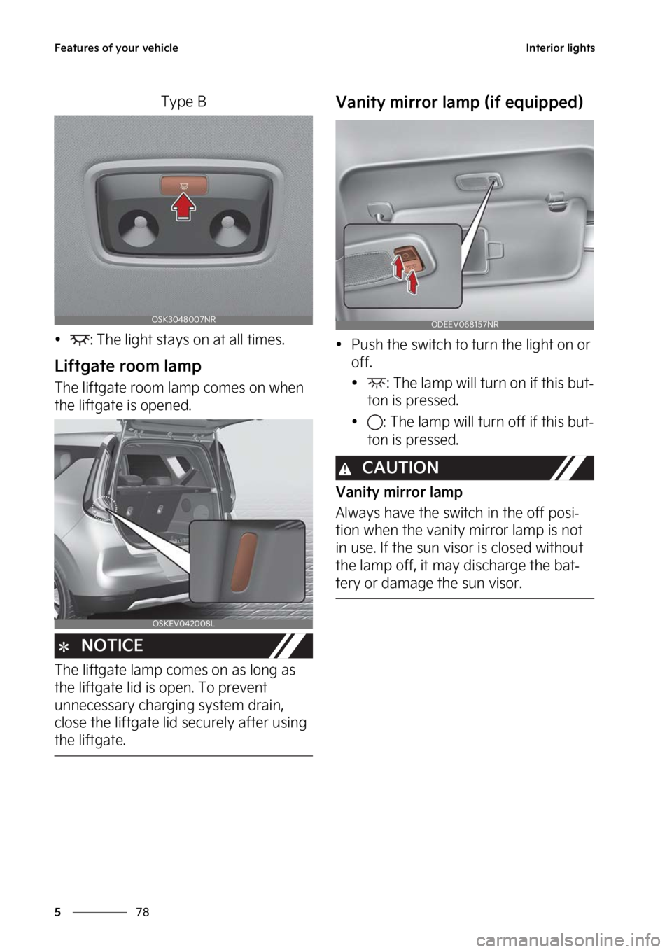 KIA SOUL EV 2023  Owners Manual ��F�B�U�V�S�F�T��P�G��Z�P�V�S��W�F�I�J�D�M�F
��
�
�*�O�U�F�S�J�P�S��M�J�H�I�U�T
�5�Z�Q�F��#
