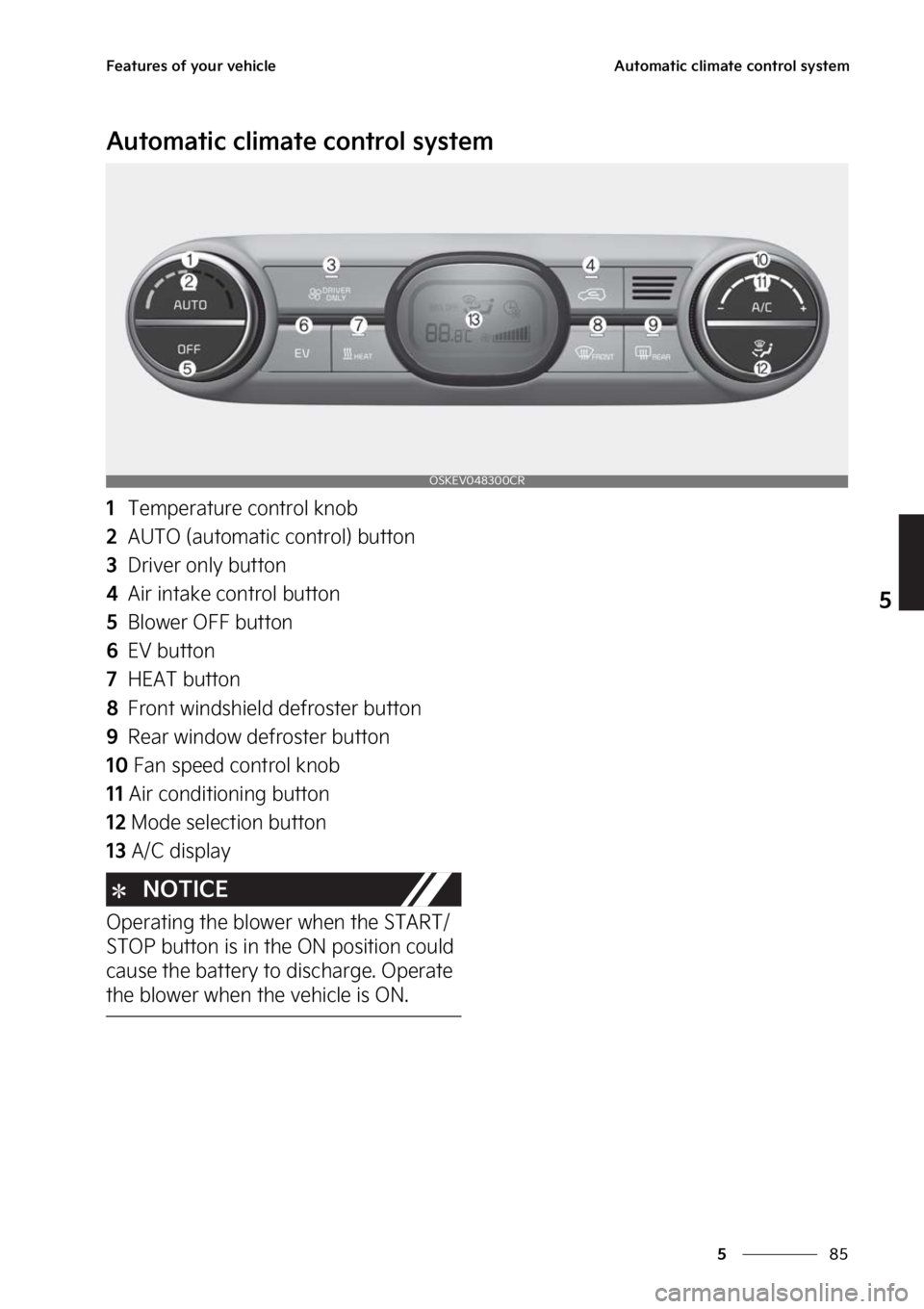 KIA SOUL EV 2023  Owners Manual ��
�
�
��F�B�U�V�S�F�T��P�G��Z�P�V�S��W�F�I�J�D�M�F�"�V�U�P�N�B�U�J�D��D�M�J�N�B�U�F��D�P�O�U�S�P�M��T�Z�T�U�F�N
�"�V�U�P�N�B�U�J�D��D�M�J�N�B�U�F��D�P�O�U�S�P�M��T�Z�T�U�F�N
���5�F�N�
