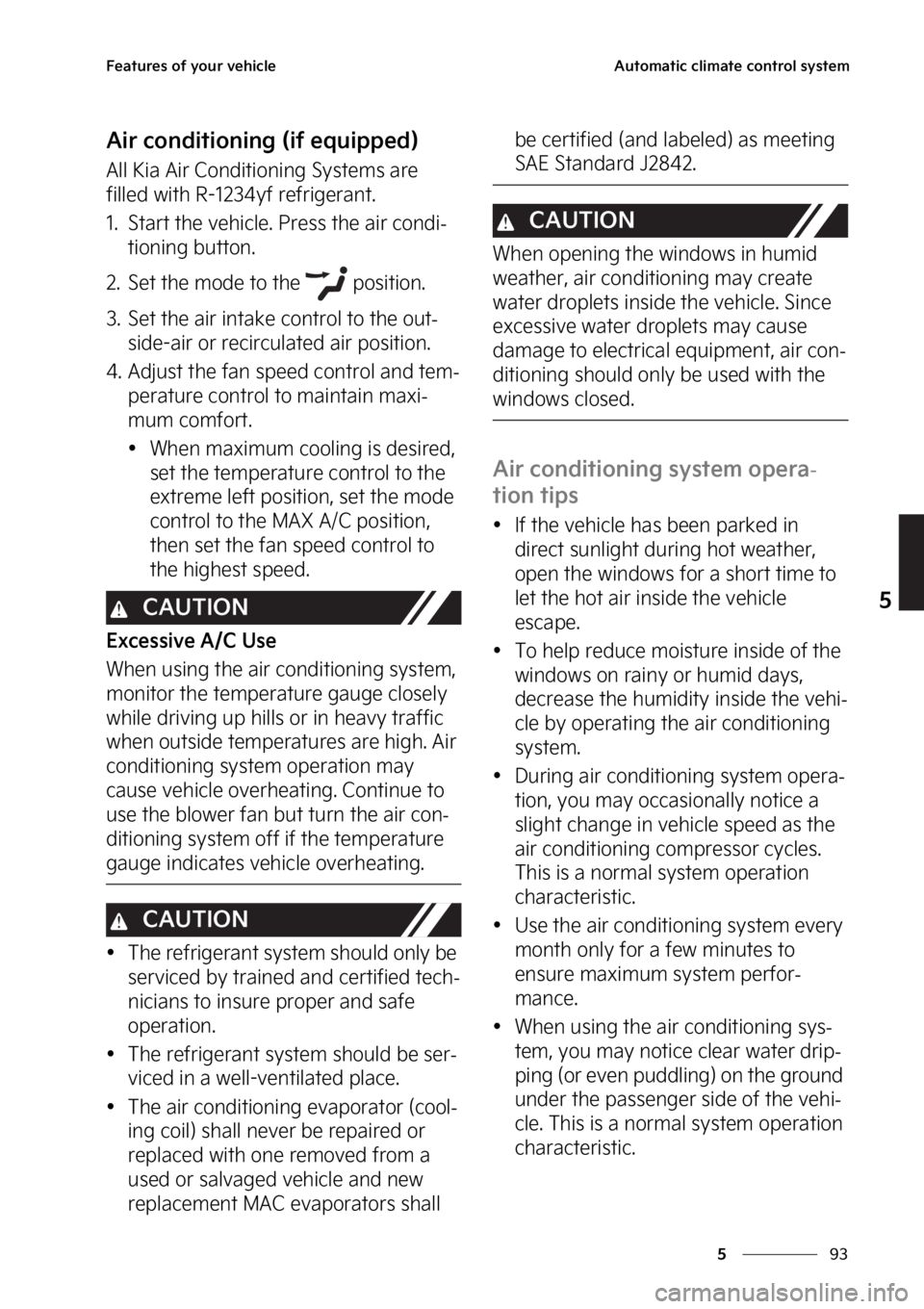 KIA SOUL EV 2023  Owners Manual ��
�
�
��F�B�U�V�S�F�T��P�G��Z�P�V�S��W�F�I�J�D�M�F�"�V�U�P�N�B�U�J�D��D�M�J�N�B�U�F��D�P�O�U�S�P�M��T�Z�T�U�F�N
�"�J�S��D�P�O�E�J�U�J�P�O�J�O�H��	�J�G��F�R�V�J�Q�Q�F�E�

�"�M�M��,�J�B�