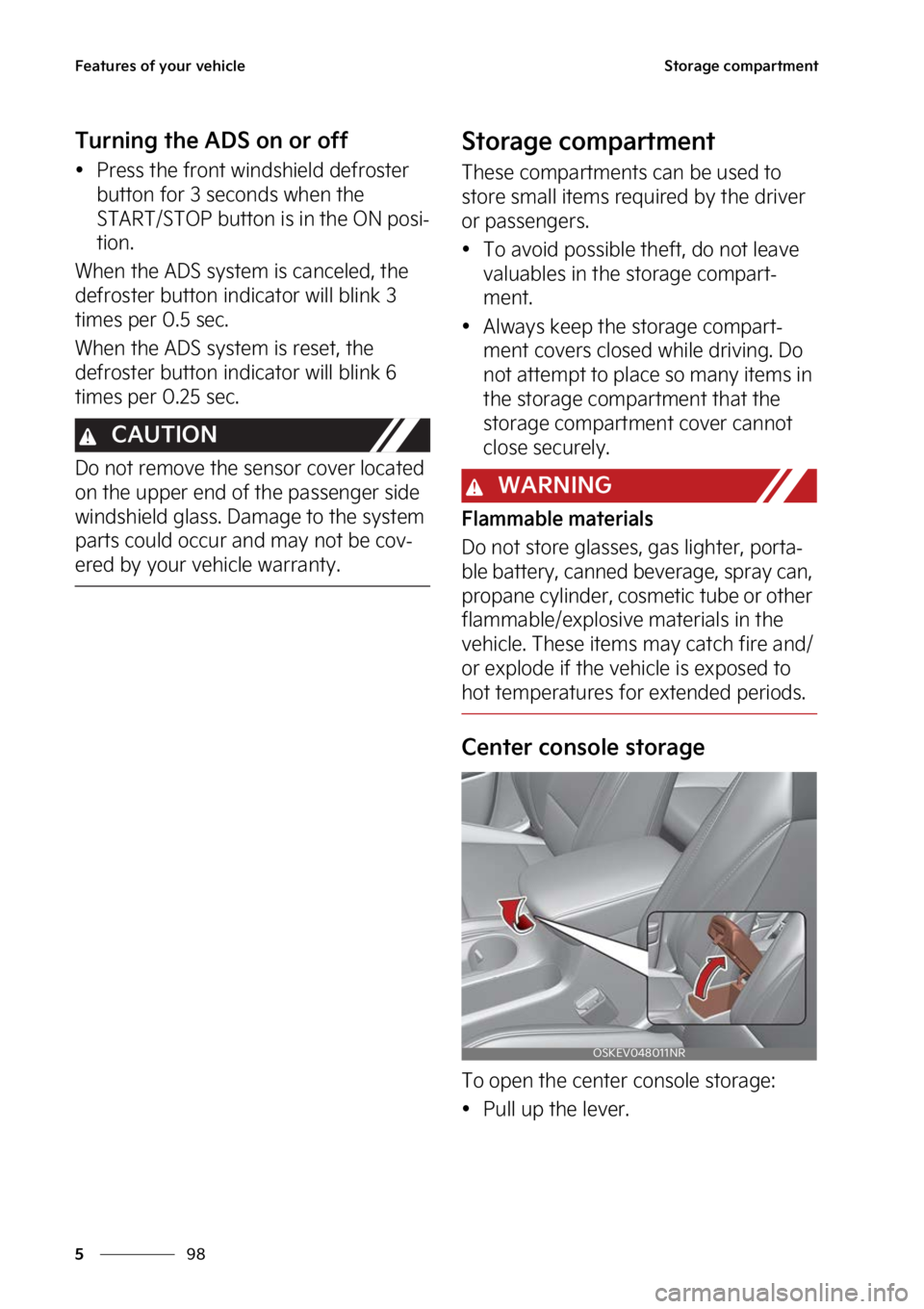 KIA SOUL EV 2023  Owners Manual ��F�B�U�V�S�F�T��P�G��Z�P�V�S��W�F�I�J�D�M�F
��
�
�4�U�P�S�B�H�F��D�P�N�Q�B�S�U�N�F�O�U
�5�V�S�O�J�O�H��U�I�F��"�%�4��P�O��P�S��P�G�G
