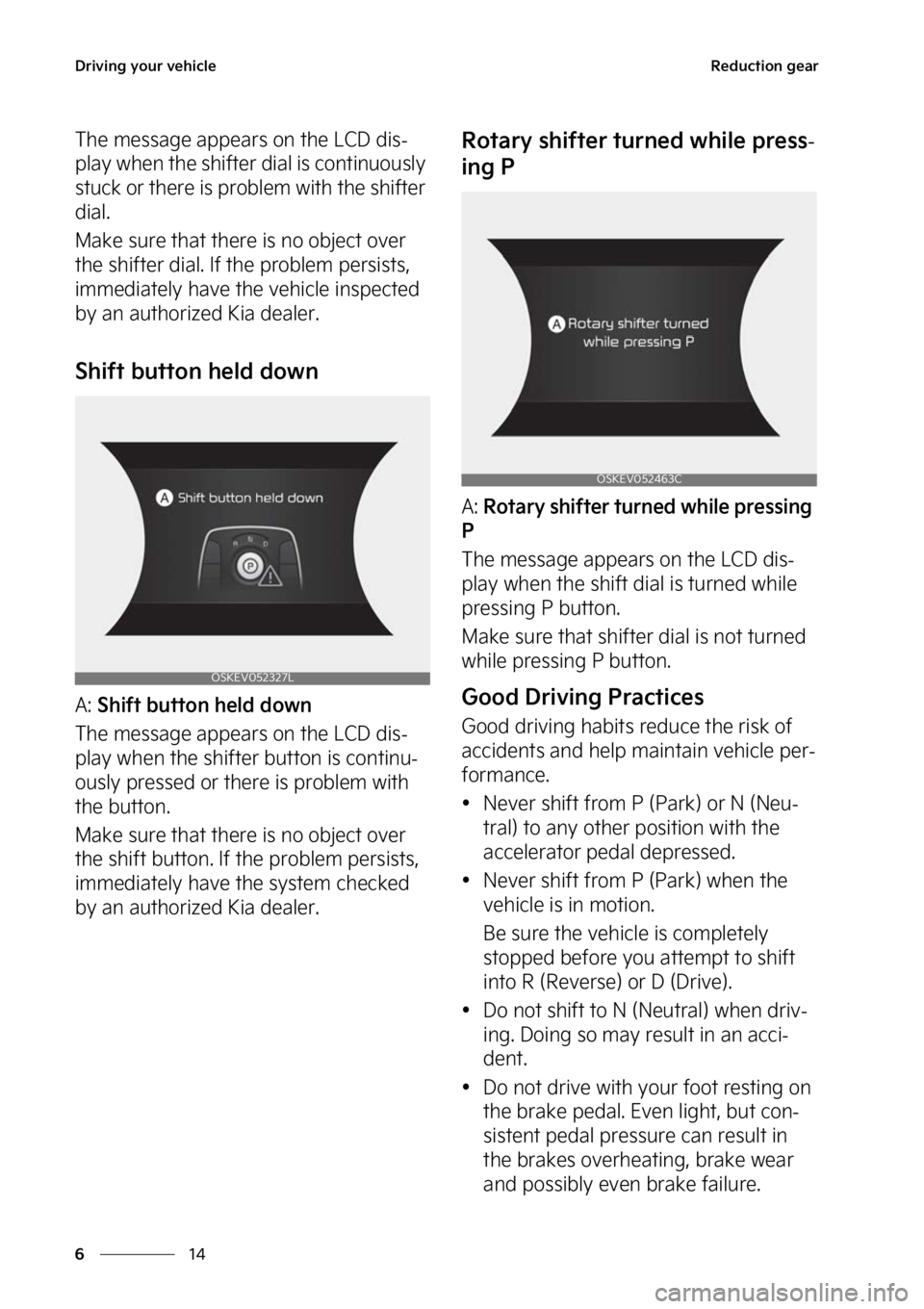 KIA SOUL EV 2023  Owners Manual �%�S�J�W�J�O�H��Z�P�V�S��W�F�I�J�D�M�F
��
�
�3�F�E�V�D�U�J�P�O��H�F�B�S
�5�I�F��N�F�T�T�B�H�F��B�Q�Q�F�B�S�T��P�O��U�I�F��-�$�%��E�J�T-
�Q�M�B�Z��X�I�F�O��U�I�F��T�I�J�G�U�F�S��E�J�B�M