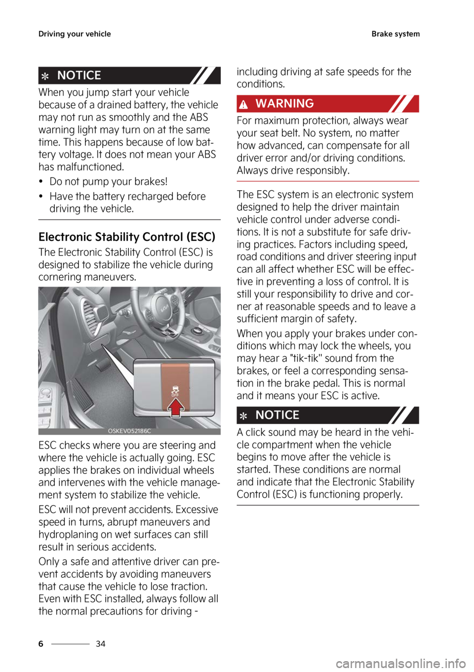 KIA SOUL EV 2023  Owners Manual �%�S�J�W�J�O�H��Z�P�V�S��W�F�I�J�D�M�F
��
�
�#�S�B�L�F��T�Z�T�U�F�N
�/�0�5�*�$�&
�8�I�F�O��Z�P�V��K�V�N�Q��T�U�B�S�U��Z�P�V�S��W�F�I�J�D�M�F�
�C�F�D�B�V�T�F��P�G��B��E�S�B�J�O�F�E��C�B