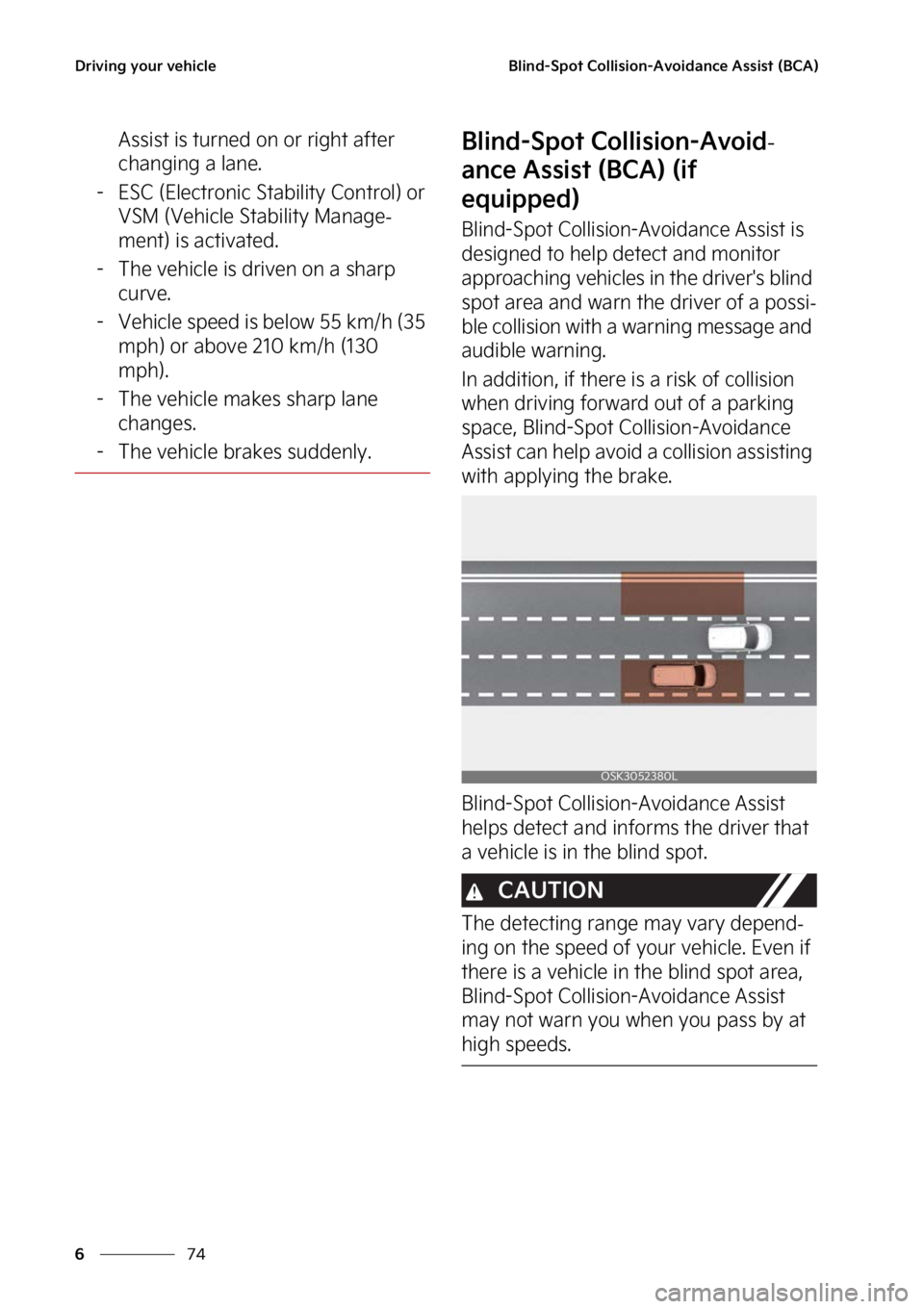 KIA SOUL EV 2023  Owners Manual �%�S�J�W�J�O�H��Z�P�V�S��W�F�I�J�D�M�F
��
�
�#�M�J�O�E��4�Q�P�U��$�P�M�M�J�T�J�P�O��"�W�P�J�E�B�O�D�F��"�T�T�J�T�U��	�#�$�"�

�"�T�T�J�T�U��J�T��U�V�S�O�F�E��P�O��P�S��S�J�H�I�U��B�G�U