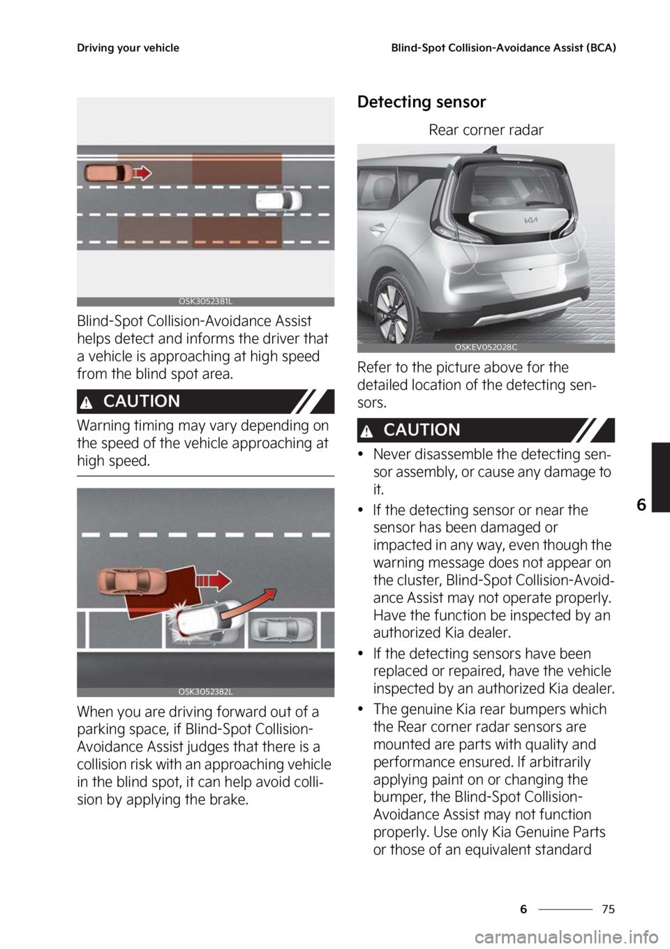 KIA SOUL EV 2023  Owners Manual ��
�
�
�%�S�J�W�J�O�H��Z�P�V�S��W�F�I�J�D�M�F�#�M�J�O�E��4�Q�P�U��$�P�M�M�J�T�J�P�O��"�W�P�J�E�B�O�D�F��"�T�T�J�T�U��	�#�$�"�

�#�M�J�O�E��4�Q�P�U��$�P�M�M�J�T�J�P�O��"�W�P�J�E�B�O�D�F�