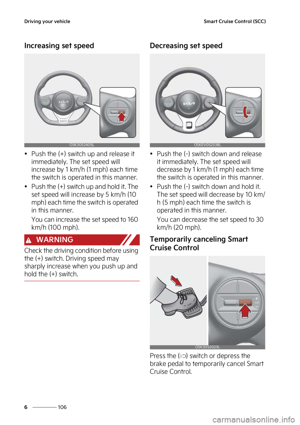 KIA SOUL EV 2023  Owners Manual �%�S�J�W�J�O�H��Z�P�V�S��W�F�I�J�D�M�F
���
�
�4�N�B�S�U��$�S�V�J�T�F��$�P�O�U�S�P�M��	�4�$�$�

�*�O�D�S�F�B�T�J�O�H��T�F�U��T�Q�F�F�E
