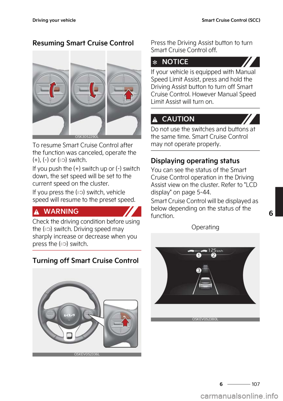 KIA SOUL EV 2023  Owners Manual ���
�
�
�%�S�J�W�J�O�H��Z�P�V�S��W�F�I�J�D�M�F�4�N�B�S�U��$�S�V�J�T�F��$�P�O�U�S�P�M��	�4�$�$�

�3�F�T�V�N�J�O�H��4�N�B�S�U��$�S�V�J�T�F��$�P�O�U�S�P�M
�5�P��S�F�T�V�N�F��4�N�B�S�U��$�