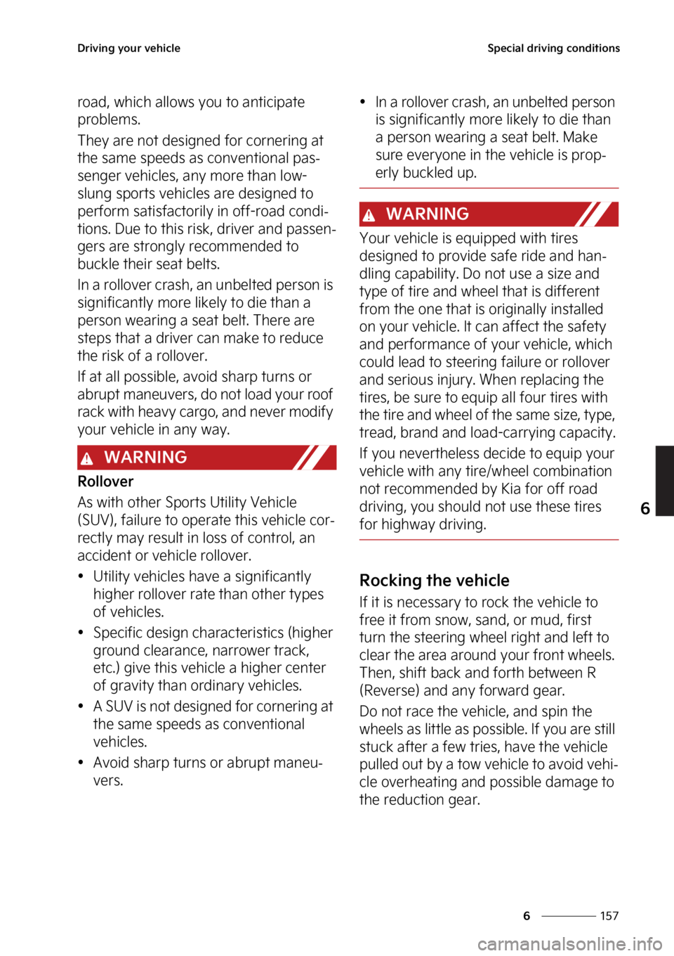 KIA SOUL EV 2023  Owners Manual ���
�
�
�%�S�J�W�J�O�H��Z�P�V�S��W�F�I�J�D�M�F�4�Q�F�D�J�B�M��E�S�J�W�J�O�H��D�P�O�E�J�U�J�P�O�T
�S�P�B�E�
��X�I�J�D�I��B�M�M�P�X�T��Z�P�V��U�P��B�O�U�J�D�J�Q�B�U�F�
�Q�S�P�C�M�F�N�T�
