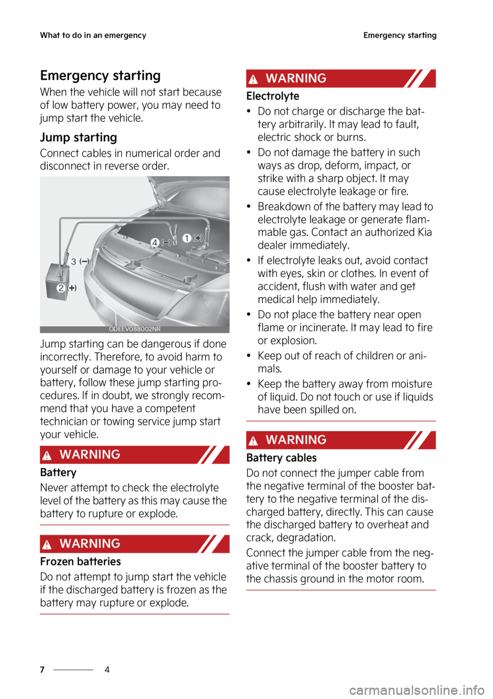 KIA SOUL EV 2023  Owners Manual �8�I�B�U��U�P��E�P��J�O��B�O��F�N�F�S�H�F�O�D�Z
�
�
�&�N�F�S�H�F�O�D�Z��T�U�B�S�U�J�O�H
�&�N�F�S�H�F�O�D�Z��T�U�B�S�U�J�O�H
�8�I�F�O��U�I�F��W�F�I�J�D�M�F��X�J�M�M ��O�P�U��T�U�B�S�U��C