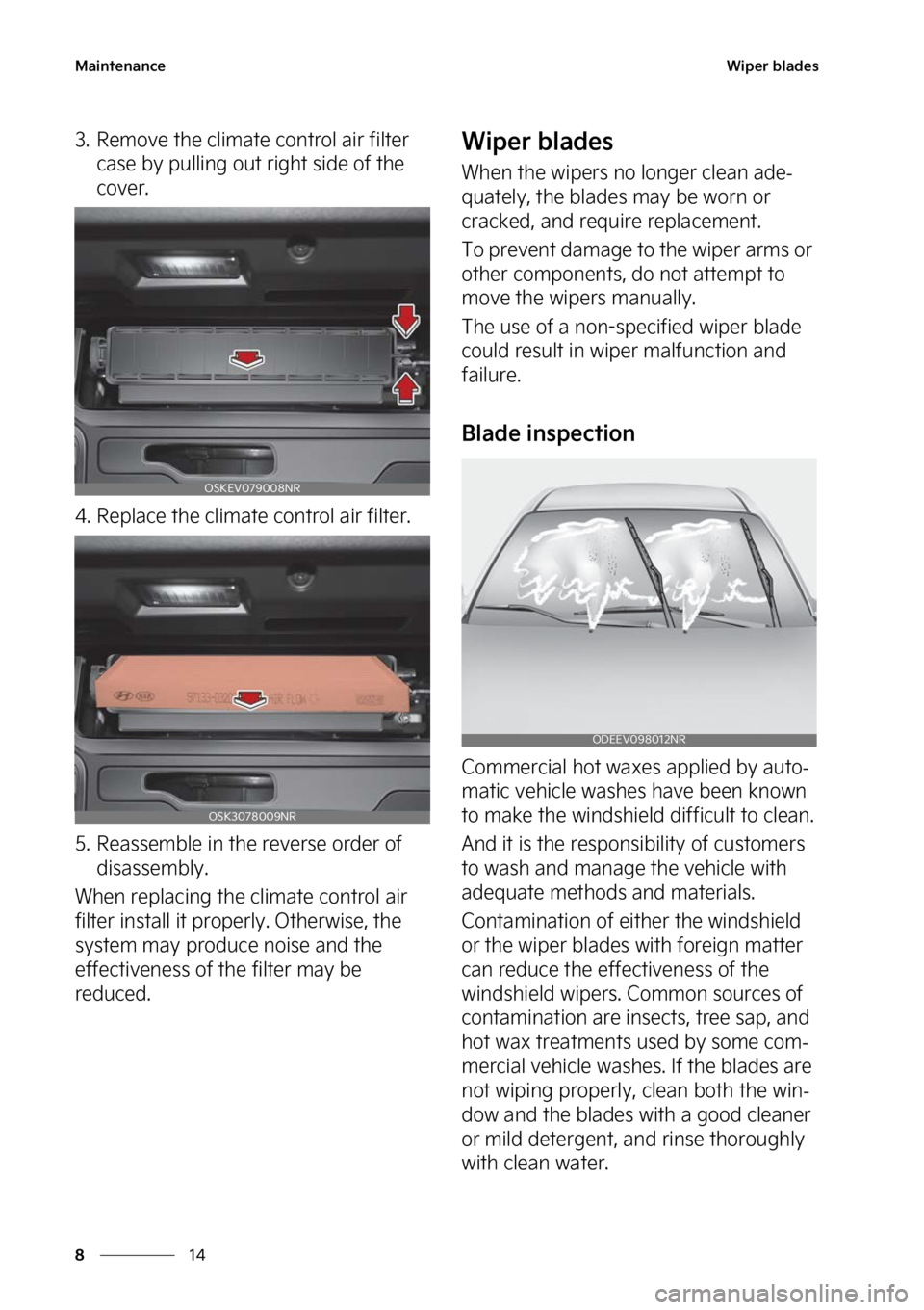 KIA SOUL EV 2023  Owners Manual �.�B�J�O�U�F�O�B�O�D�F
��
�
�8�J�Q�F�S��C�M�B�E�F�T
�� �3�F�N�P�W�F��U�I�F��D�M�J�N�B�U�F��D�P�O�U�S�P�M��B�J�S��G�J�M�U�F�S�
�D�B�T�F��C�Z��Q�V�M�M�J�O�H��P�V�U� �S�J�H�I�U��T�J�E�F�