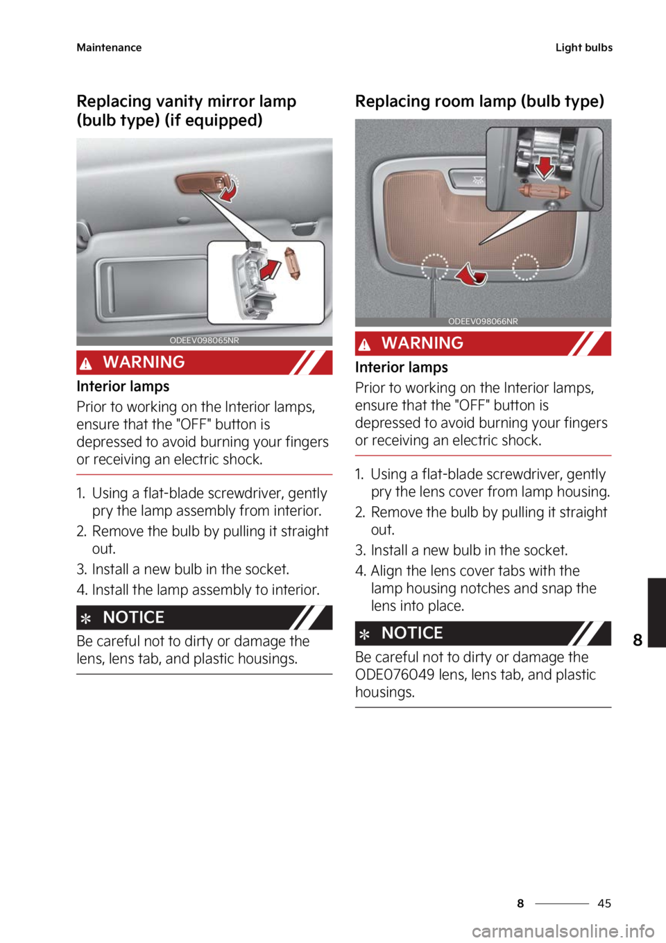 KIA SOUL EV 2023  Owners Manual ��
�
�
�.�B�J�O�U�F�O�B�O�D�F�-�J�H�I�U��C�V�M�C�T
�3�F�Q�M�B�D�J�O�H��W�B�O�J�U�Z��N�J�S�S�P�S��M�B�N�Q�
�	�C�V�M�C��U�Z�Q�F�
��	�J�G��F�R�V�J�Q�Q�F�E�

�8�"�3�/�*�/�(
�*�O�U�F�S�J�P�S��