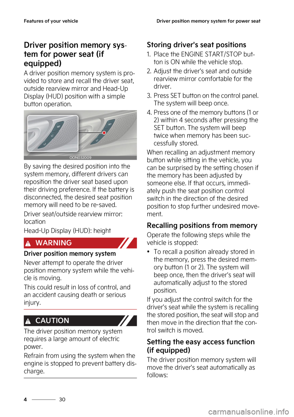 KIA TELLURIDE 2023  Owners Manual ��F�B�U�V�S�F�T��P�G��Z�P�V�S��W�F�I�J�D�M�F
��
�
�%�S�J�W�F�S��Q�P�T�J�U�J�P�O��N�F�N�P�S�Z��T�Z�T�U�F�N��G�P�S��Q�P�X�F�S��T�F�B�U
�%�S�J�W�F�S��Q�P�T�J�U�J�P�O��N�F�N�P�S�Z��T�Z�T-
