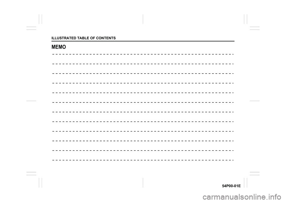 SUZUKI GRAND VITARA 2019 User Guide ILLUSTRATED TABLE OF CONTENTS
54P00-01E
MEMO 