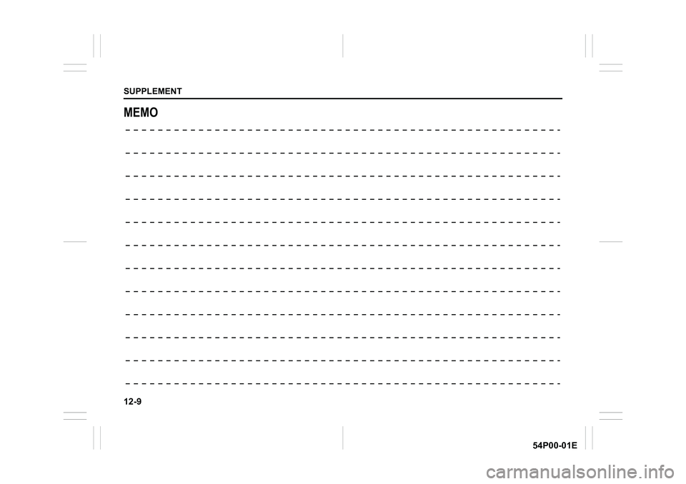 SUZUKI GRAND VITARA 2022 Owners Manual 12-9
SUPPLEMENT
54P00-01E
MEMO SUZUKI GRAND VITARA 2022 Owners Manual 12-9
SUPPLEMENT
54P00-01E
MEMO