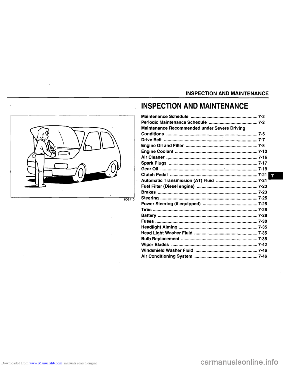 SUZUKI GRAND VITARA 2008 3.G Inspection And Maintenance Manual Downloaded from www.Manualslib.com manuals search engine INSPECTION AND MAINTENANCE 
INSPECTION AND MAINTENANCE 
Maintenance Schedule .......................................................  7-2 
Peri