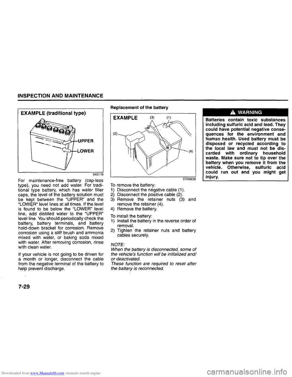 SUZUKI GRAND VITARA 2008 3.G Inspection And Maintenance Manual Downloaded from www.Manualslib.com manuals search engine INSPECTION AND MAINTENANCE 
EXAMPLE (traditional  type) 
~"-"""-UPPER 
LOWER 
54G118 
For maintenance-free  battery (cap-less type), you need