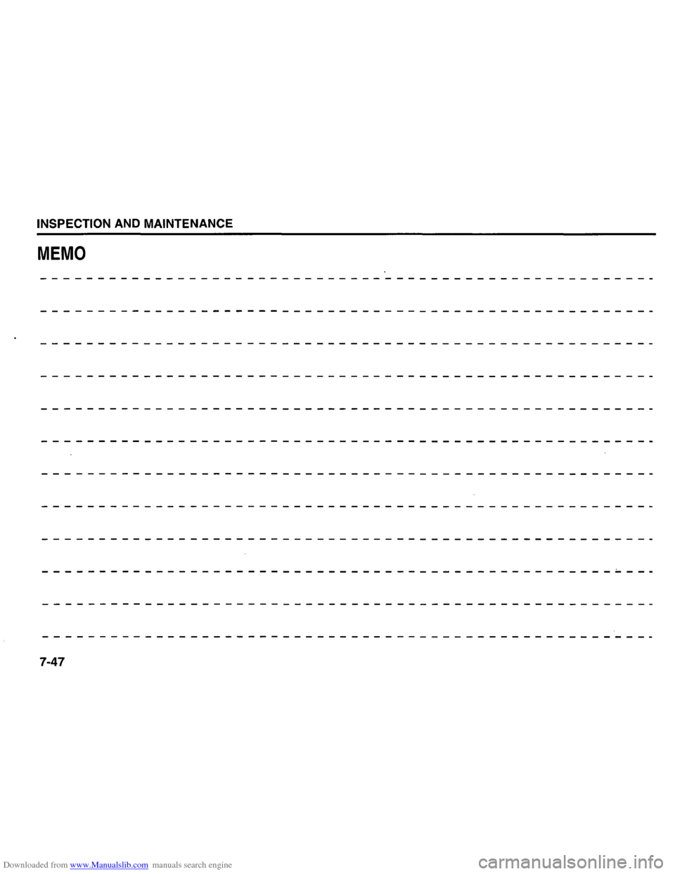 SUZUKI GRAND VITARA 2008 3.G Inspection And Maintenance Manual Downloaded from www.Manualslib.com manuals search engine INSPECTION AND MAINTENANCE 
MEMO 
7-47   