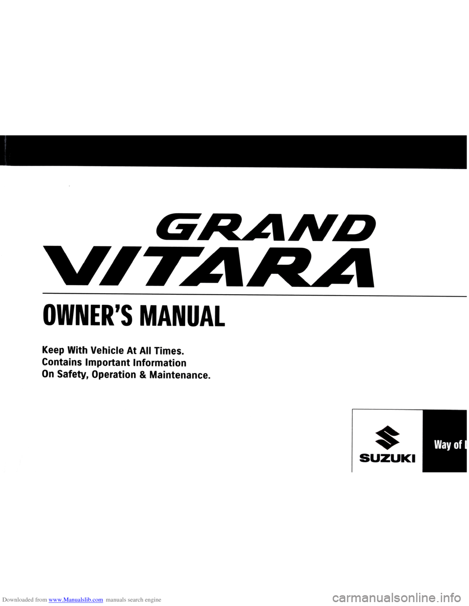 SUZUKI GRAND VITARA 2005 3.G Owners Manual Downloaded from www.Manualslib.com manuals search engine SUZUKI GRAND VITARA 2005 3.G Owners Manual Downloaded from www.Manualslib.com manuals search engine