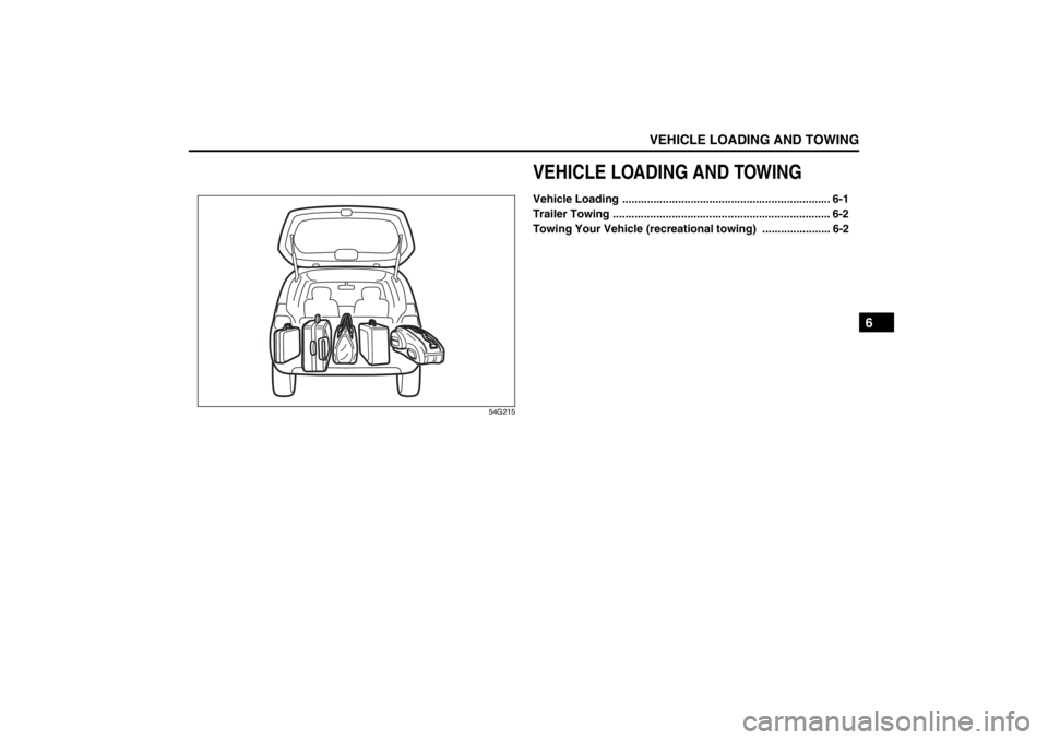 SUZUKI KIZASHI 2010 1.G Owners Manual VEHICLE LOADING AND TOWING
6
57L20-03E
54G215
VEHICLE LOADING AND TOWINGVehicle Loading ................................................................... 6-1
Trailer Towing ......................... SUZUKI KIZASHI 2010 1.G Owners Manual VEHICLE LOADING AND TOWING
6
57L20-03E
54G215
VEHICLE LOADING AND TOWINGVehicle Loading ................................................................... 6-1
Trailer Towing .........................