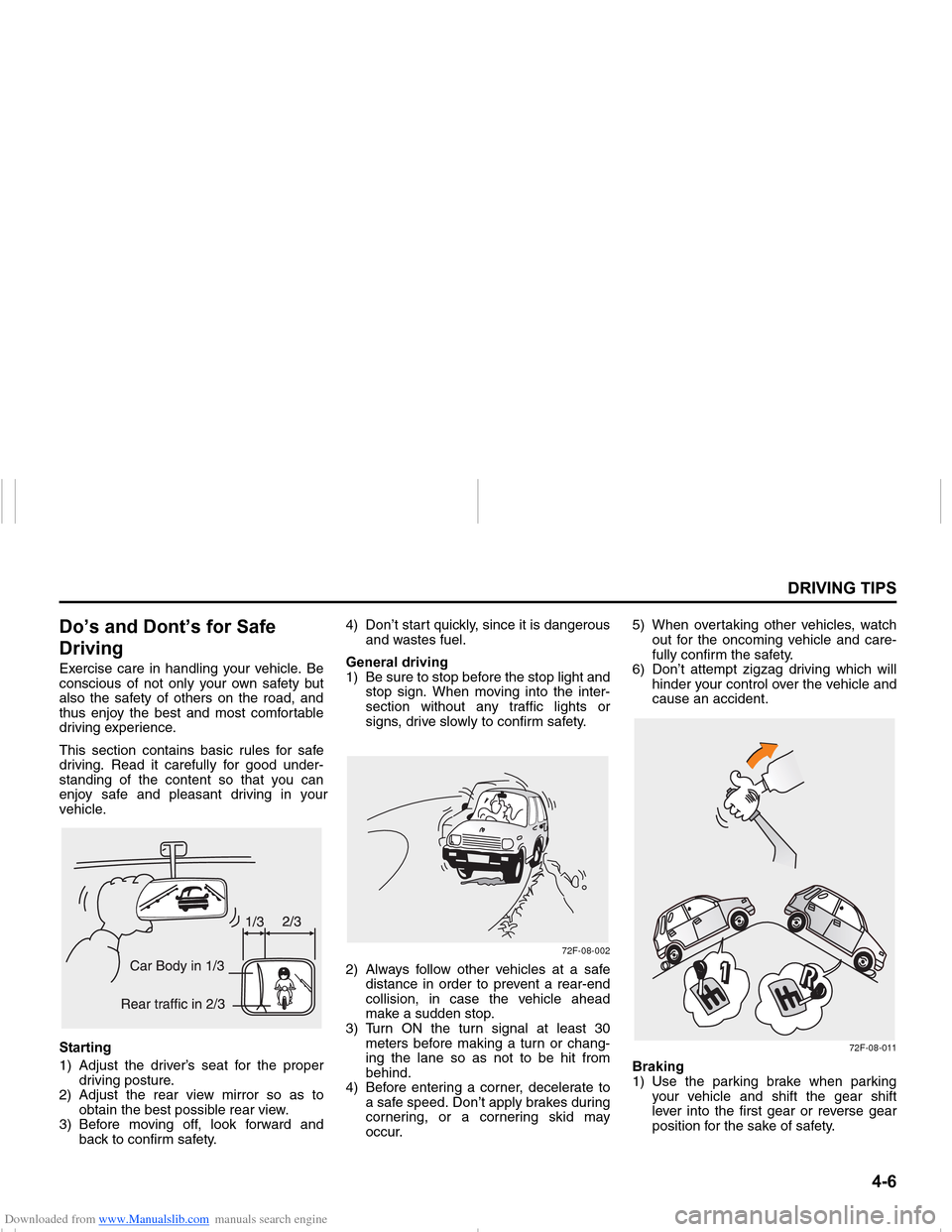 SUZUKI NEXA 2015 1.G Owners Manual Downloaded from www.Manualslib.com manuals search engine ���
��5�,�9�,�1�*��7�,�3�6
���0�6�����(
��R�¶�V��D�Q�G���R�Q�W�¶�V��I�R�U��6�D�I�H�
��U�L�Y�L�Q�JExercise care in handling