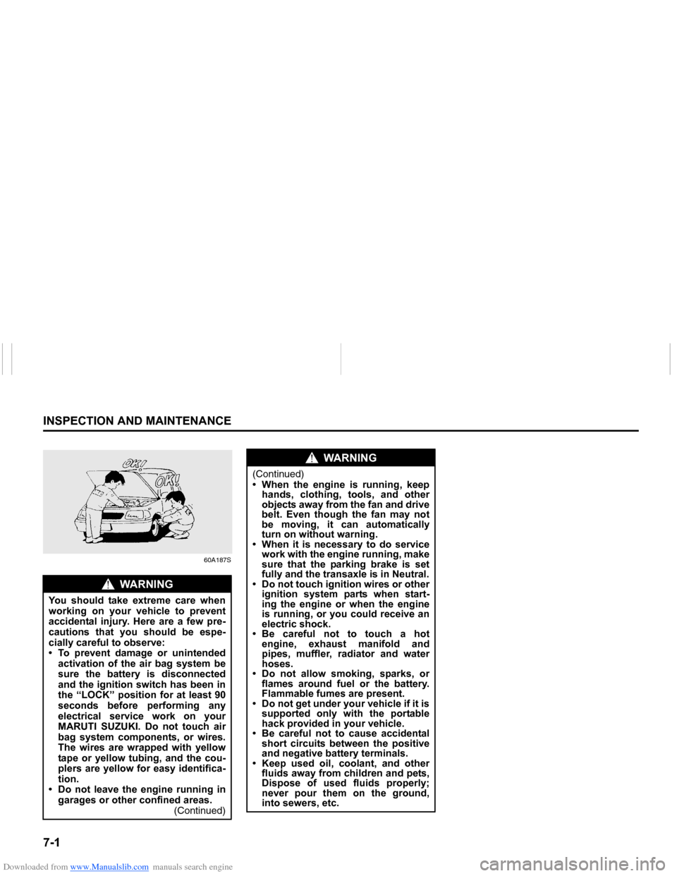 SUZUKI NEXA 2015 1.G Owners Manual Downloaded from www.Manualslib.com manuals search engine ����,�1�6�3�(�&�7�,�2�1��$�1���0�$�,�1�7�(�1�$�1�&�(
���0�6�����(
60A187S
�:�$ �5 �1 �, �1 �*
�<�R�X� �V�K�R�X�O�G� �W�D�N�H� �H