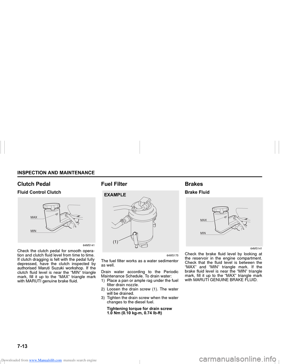 SUZUKI NEXA 2015 1.G Owners Manual Downloaded from www.Manualslib.com manuals search engine �����,�1�6�3�(�&�7�,�2�1��$�1���0�$�,�1�7�(�1�$�1�&�(
���0�6�����(
�&�O�X�W�F�K��3�H�G�D�O�)�O�X�L�G��&�R�Q�W�U�R�O��&�O�X�W�F�