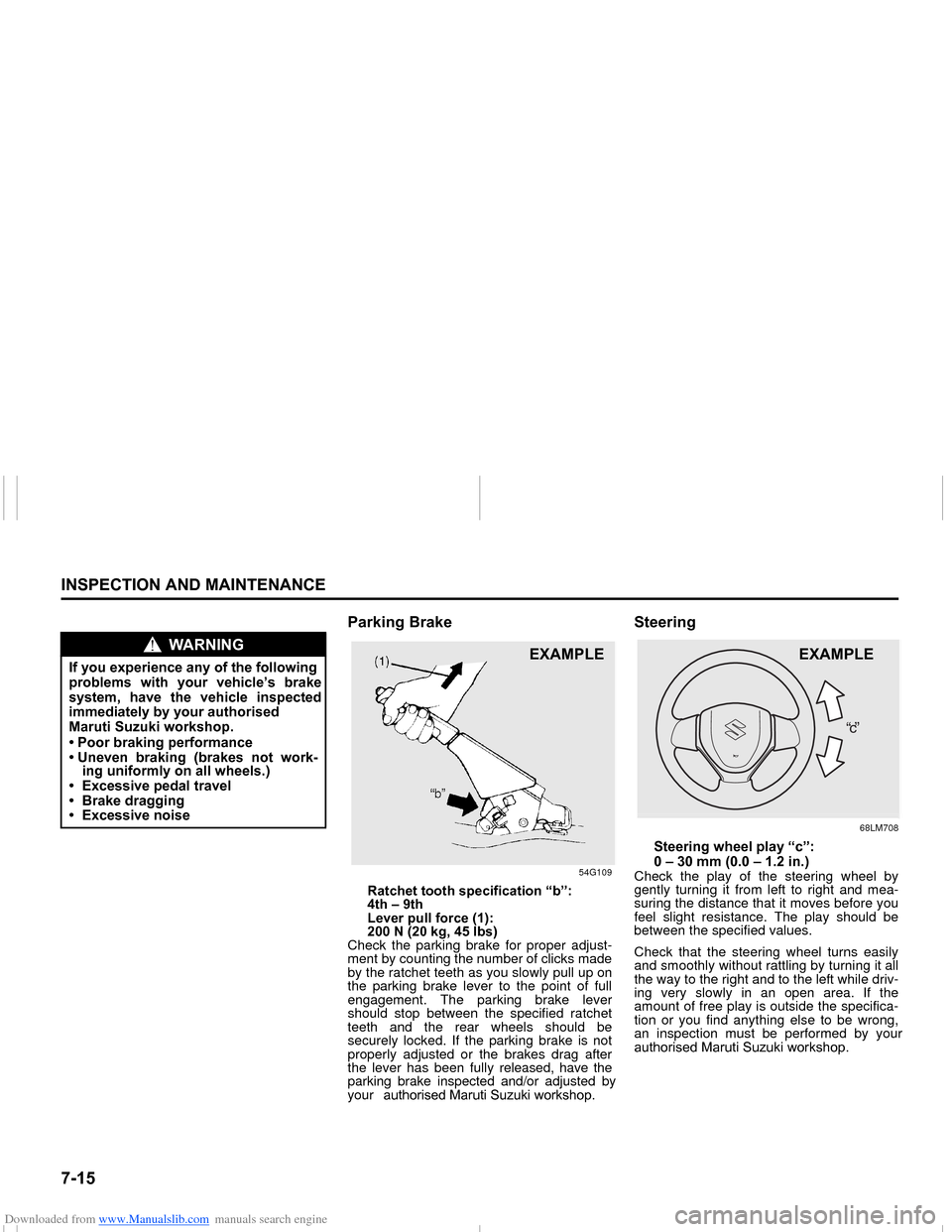 SUZUKI NEXA 2015 1.G Owners Manual Downloaded from www.Manualslib.com manuals search engine �����,�1�6�3�(�&�7�,�2�1��$�1���0�$�,�1�7�(�1�$�1�&�(
���0�6�����(
�3�D�U�N�L�Q�J��%�U�D�N�H
54G109
�5�D�W�F�K�H�W��W�R�R�W�K��