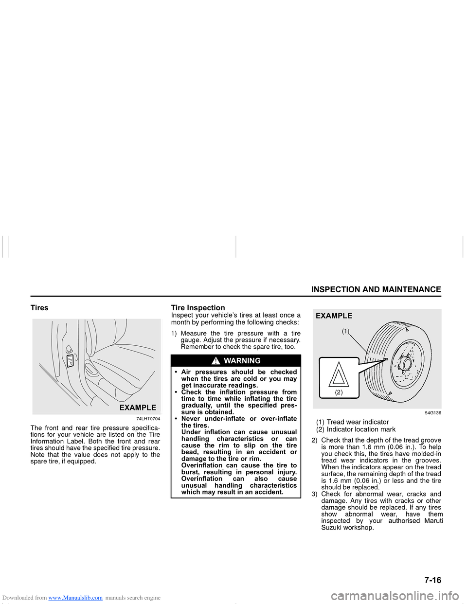 SUZUKI NEXA 2015 1.G Owners Manual Downloaded from www.Manualslib.com manuals search engine ����
�,�1�6�3�(�&�7�,�2�1��$�1���0�$�,�1�7�(�1�$�1�&�(
���0�6�����(
�7�L�U�H�V
74LHT0704
The front and rear tire pressure specific