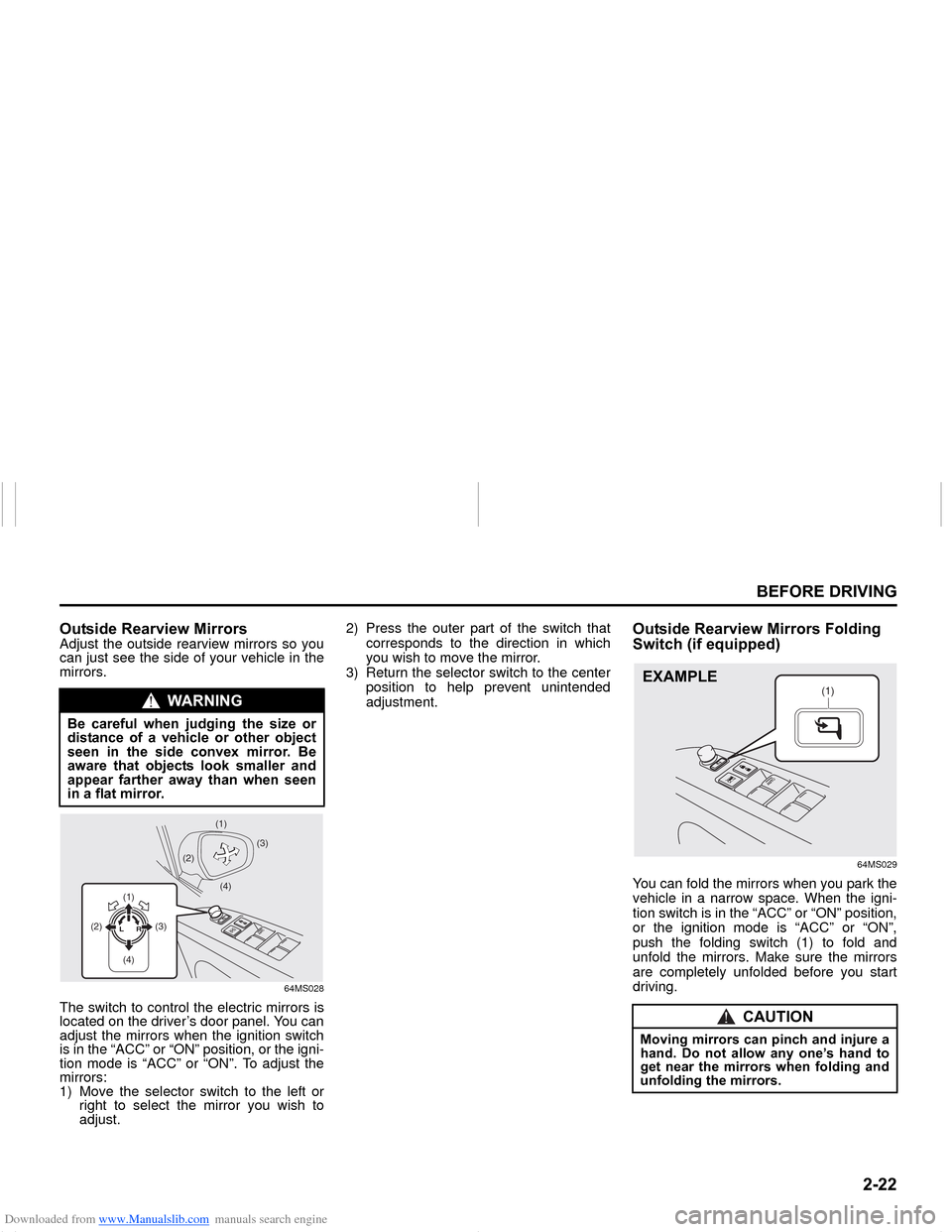 SUZUKI NEXA 2015 1.G Service Manual Downloaded from www.Manualslib.com manuals search engine ����
�%�(�)�2�5�(���5�,�9�,�1�*
���0�6�����(
�2�X�W�V�L�G�H��5�H�D�U�Y�L�H�Z��0�L�U�U�R�U�VAdjust the outside rearview mirrors so