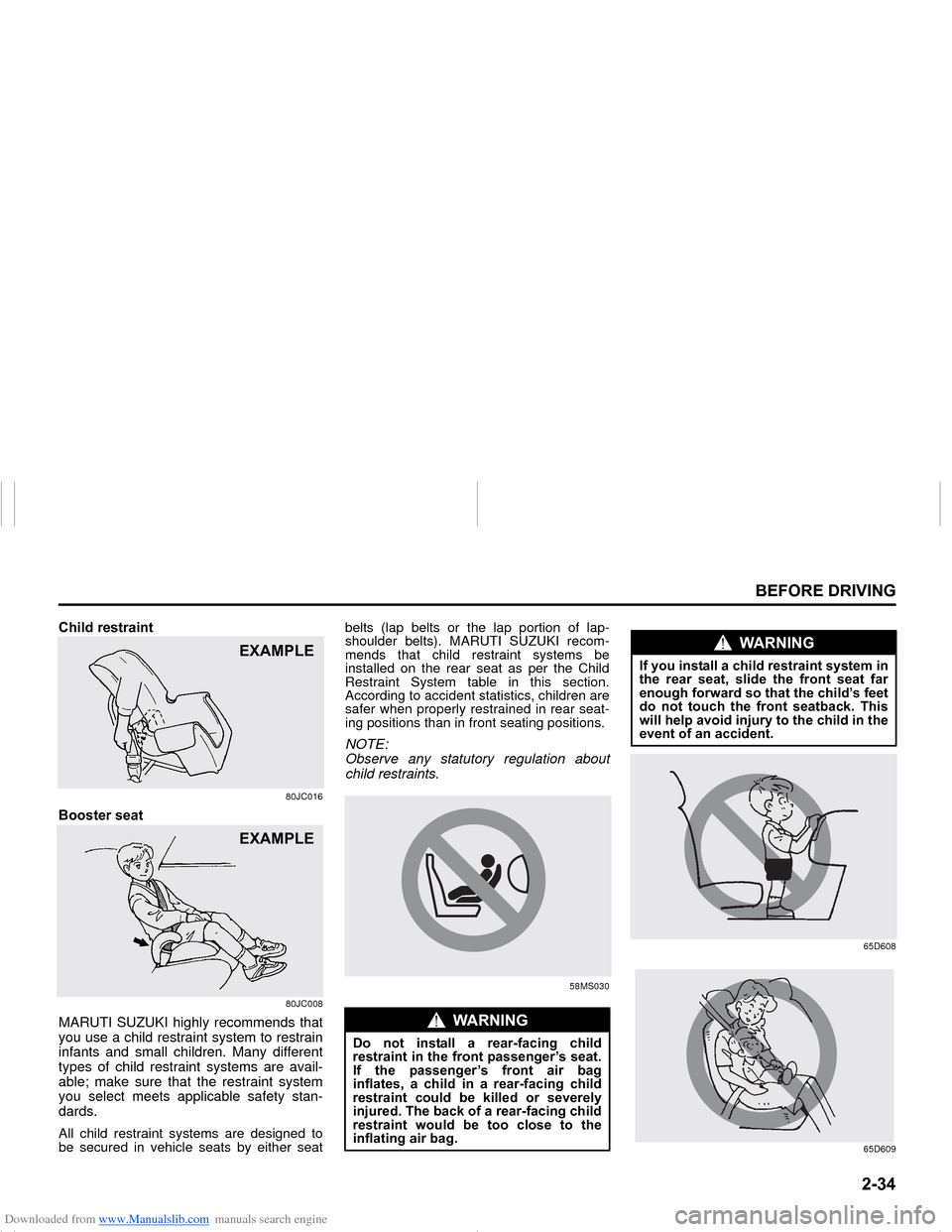 SUZUKI NEXA 2015 1.G Workshop Manual Downloaded from www.Manualslib.com manuals search engine ����
�%�(�)�2�5�(���5�,�9�,�1�*
���0�6�����(
�&�K�L�O�G��U�H�V�W�U�D�L�Q�W
80JC016
�%�R�R�V�W�H�U��V�H�D�W
80JC008
MARUTI SUZUKI 