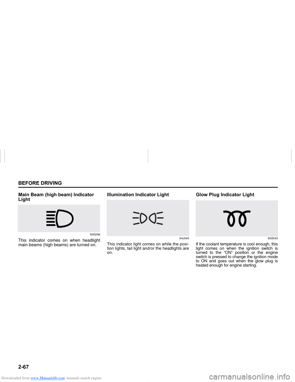 SUZUKI NEXA 2015 1.G Manual Online Downloaded from www.Manualslib.com manuals search engine �����%�(�)�2�5�(���5�,�9�,�1�*
���0�6�����(
�0�D�L�Q��%�H�D�P���K�L�J�K��E�H�D�P���,�Q�G�L�F�D�W�R�U�
�/�L�J�K�W
50G056
This