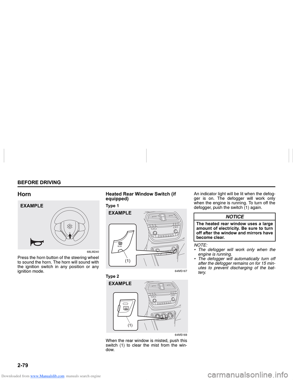 SUZUKI NEXA 2015 1.G Owners Manual Downloaded from www.Manualslib.com manuals search engine �����%�(�)�2�5�(���5�,�9�,�1�*
���0�6�����(
�+�R�U�Q
68LM240
Press the horn button of the steering wheel
to sound the horn. The hor